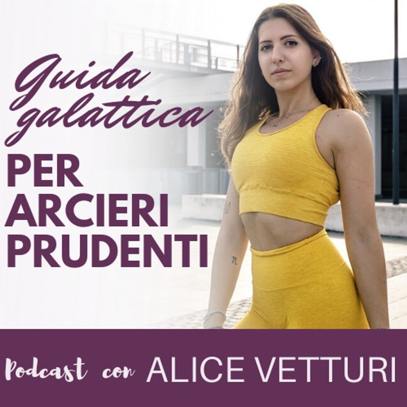 Guida Galattica Per Arcieri Prudenti - Podcasts