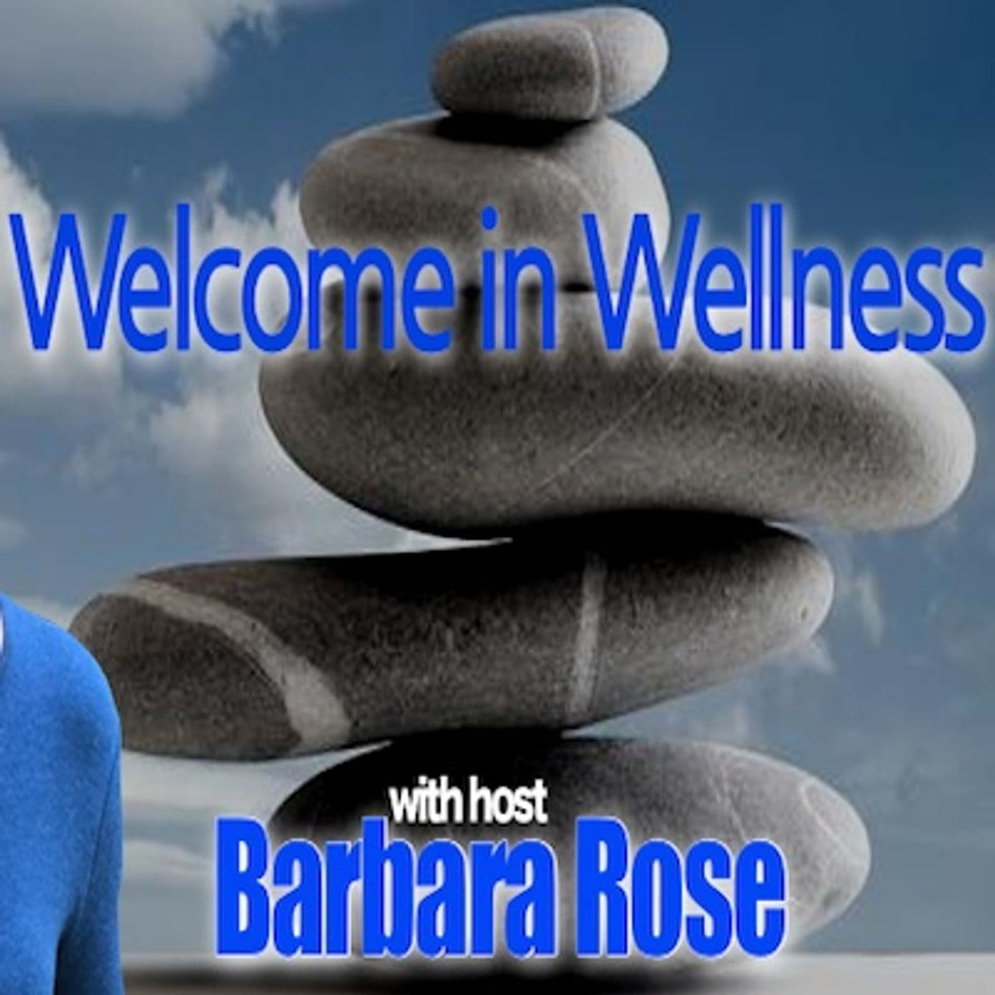 Welcome in Wellness - Podcasts
