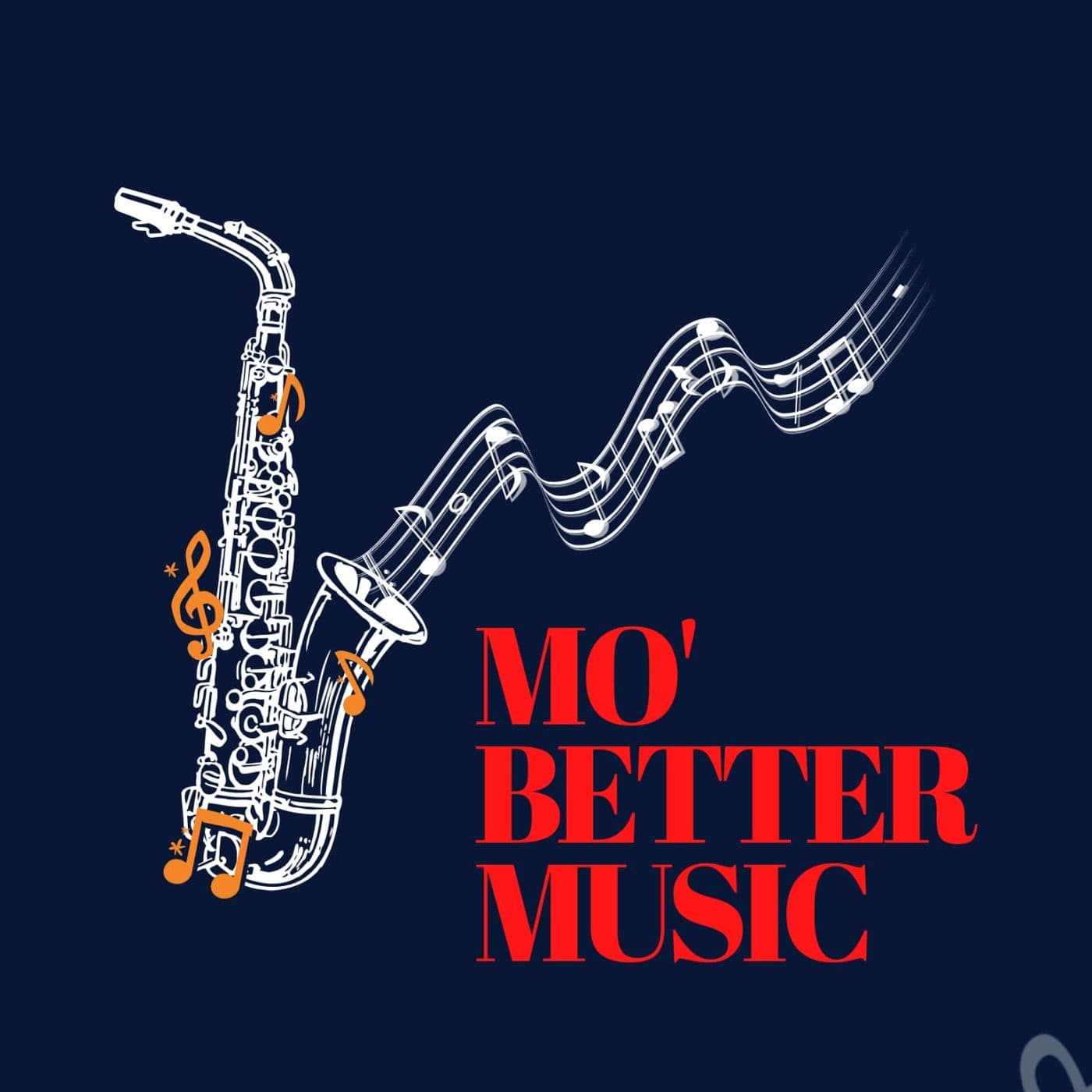 Mo' Better Music - Podcasts