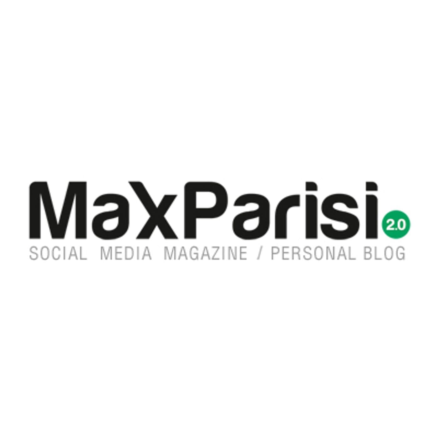 Max Parisi 2.0 | News & Interviste - Podcasts