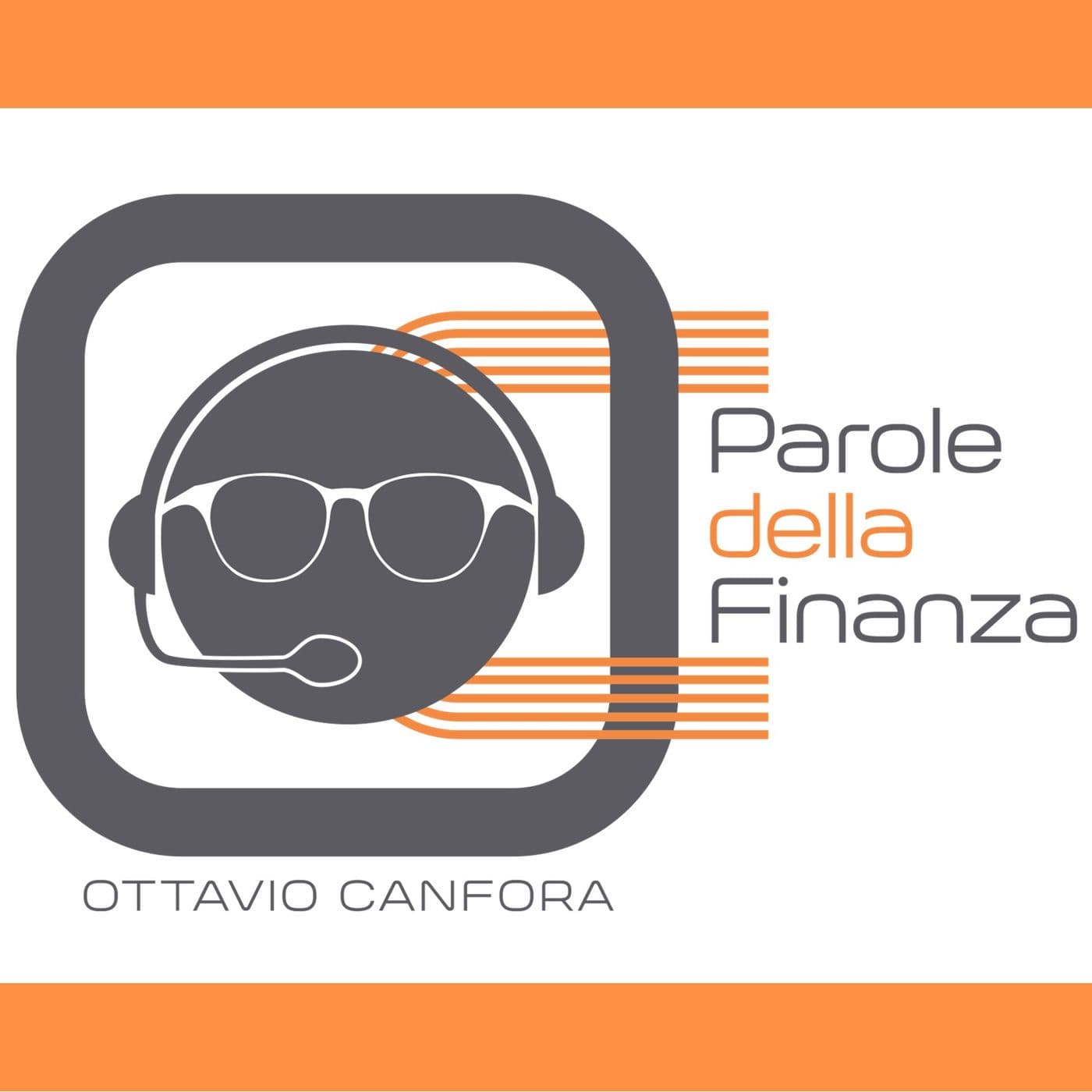 Parole della Finanza - Podcasts