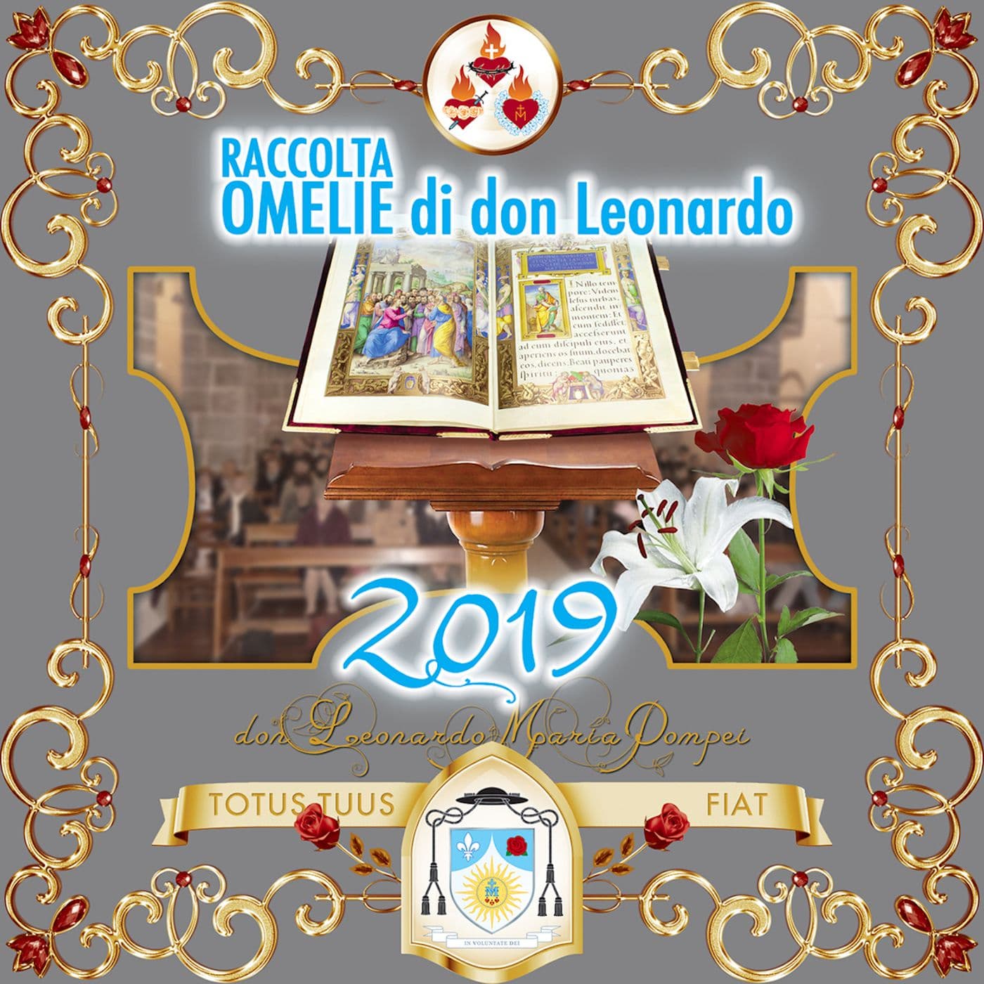Omelie di don Leonardo Maria Pompei, 2019 - Podcasts