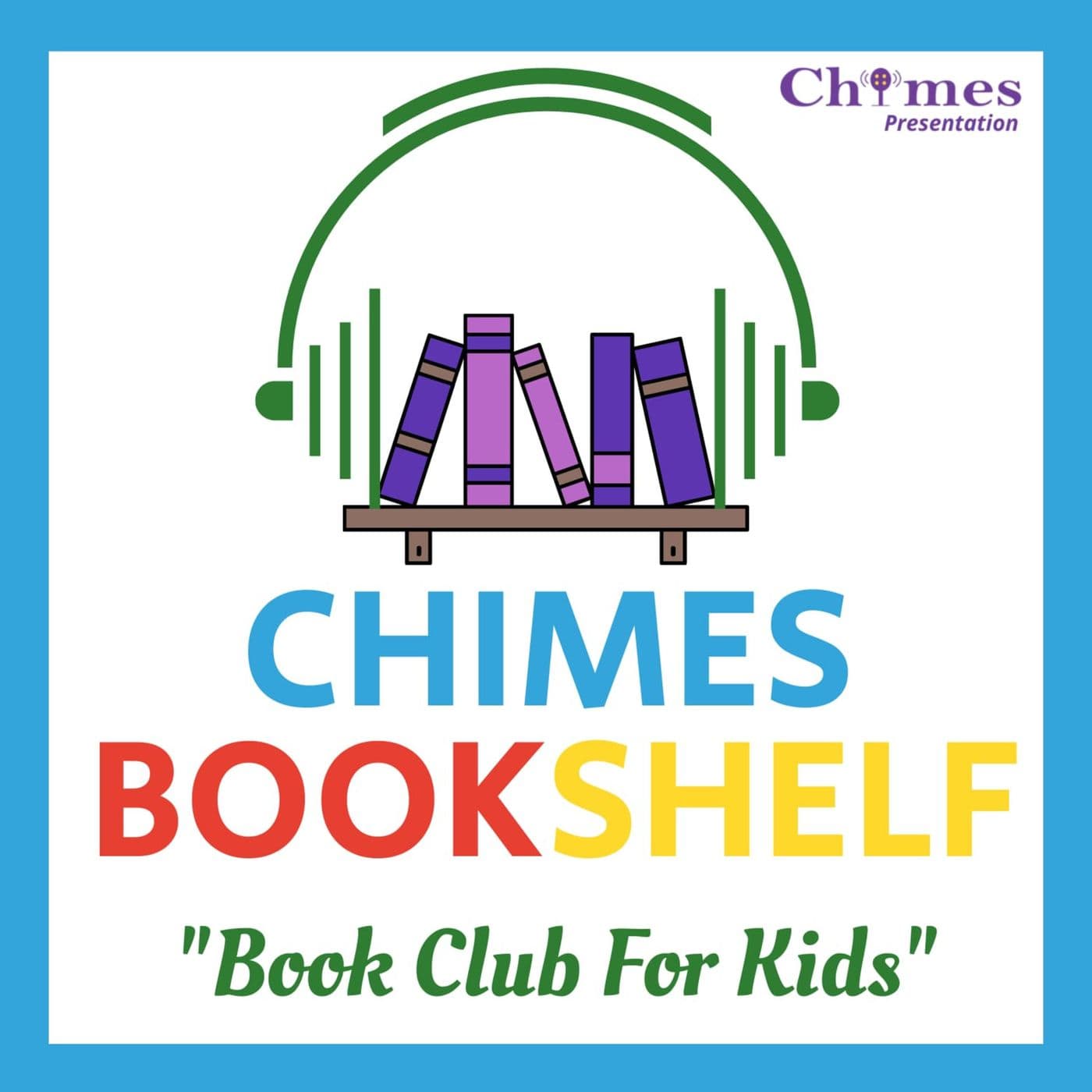 Chimes Bookshelf - Book Club for Kids - Podcasts