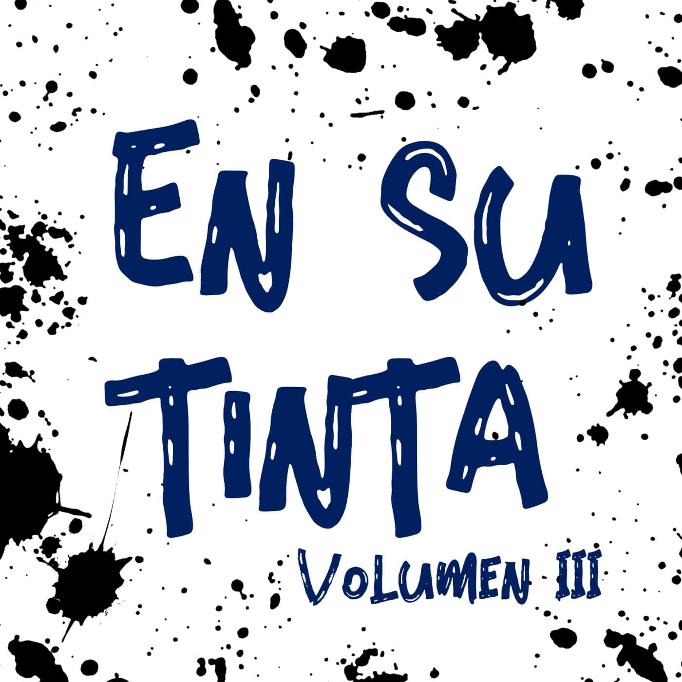 En su tinta - Volumen Tres - Podcasts