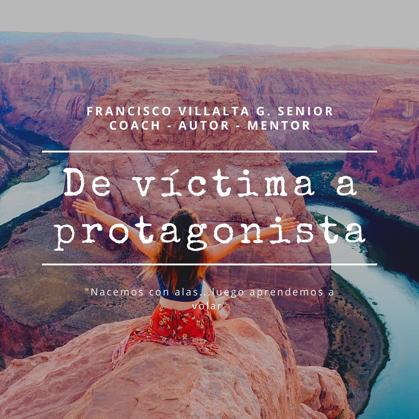 De víctima a protagonista - Podcasts