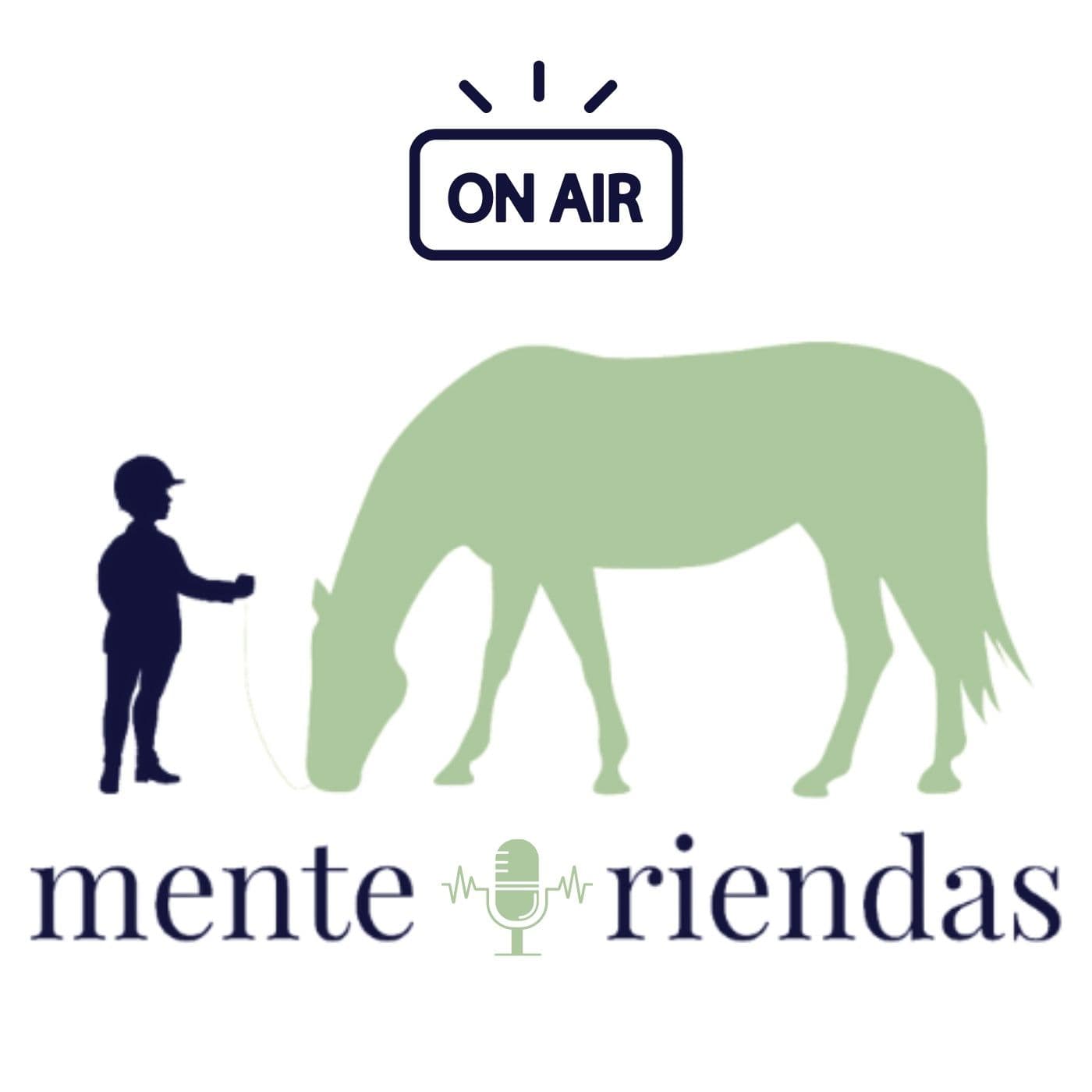 Mente y Riendas Podcast - Podcasts
