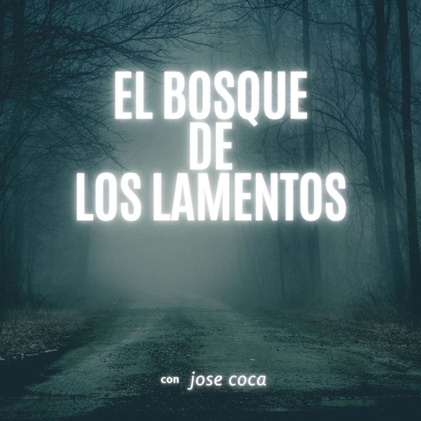 El bosque De Los Lamentos - Podcasts