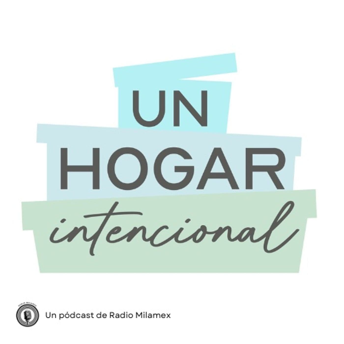 Un Hogar Intencional - Podcasts