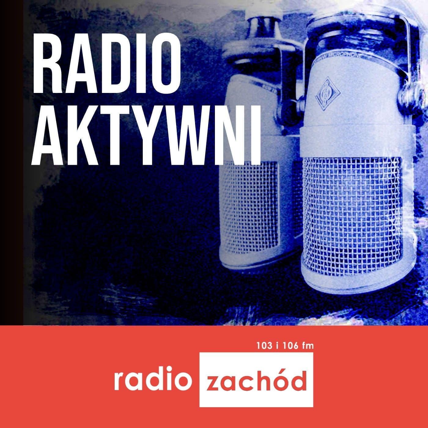 Radioaktywni - Radio Zachód - Podcasts