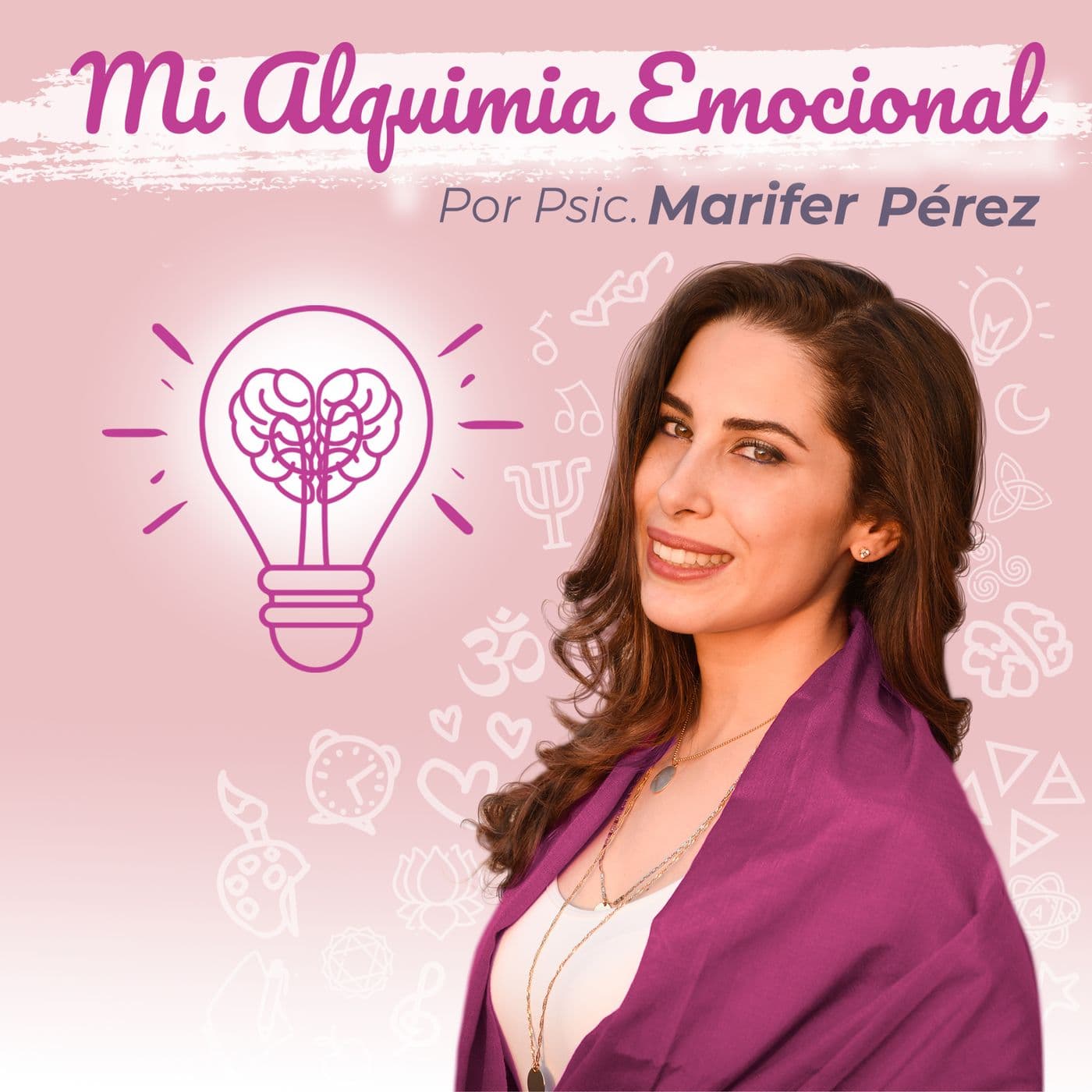 Psicologia Mi Alquimia Emocional - Bienestar y Terapia - Podcasts