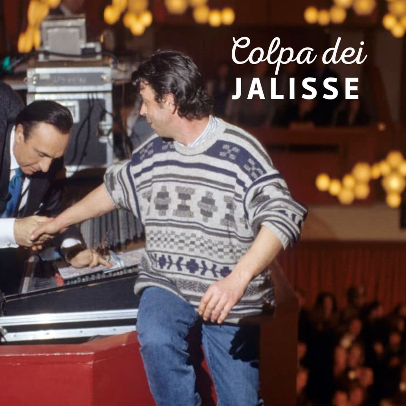 Colpa dei Jalisse - Podcasts