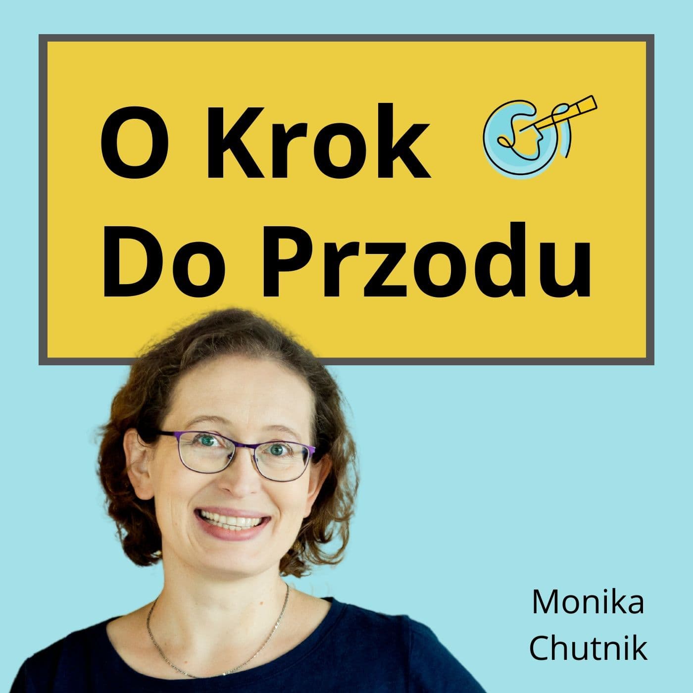 O Krok Do Przodu. Liderzy zmian - Podcasts