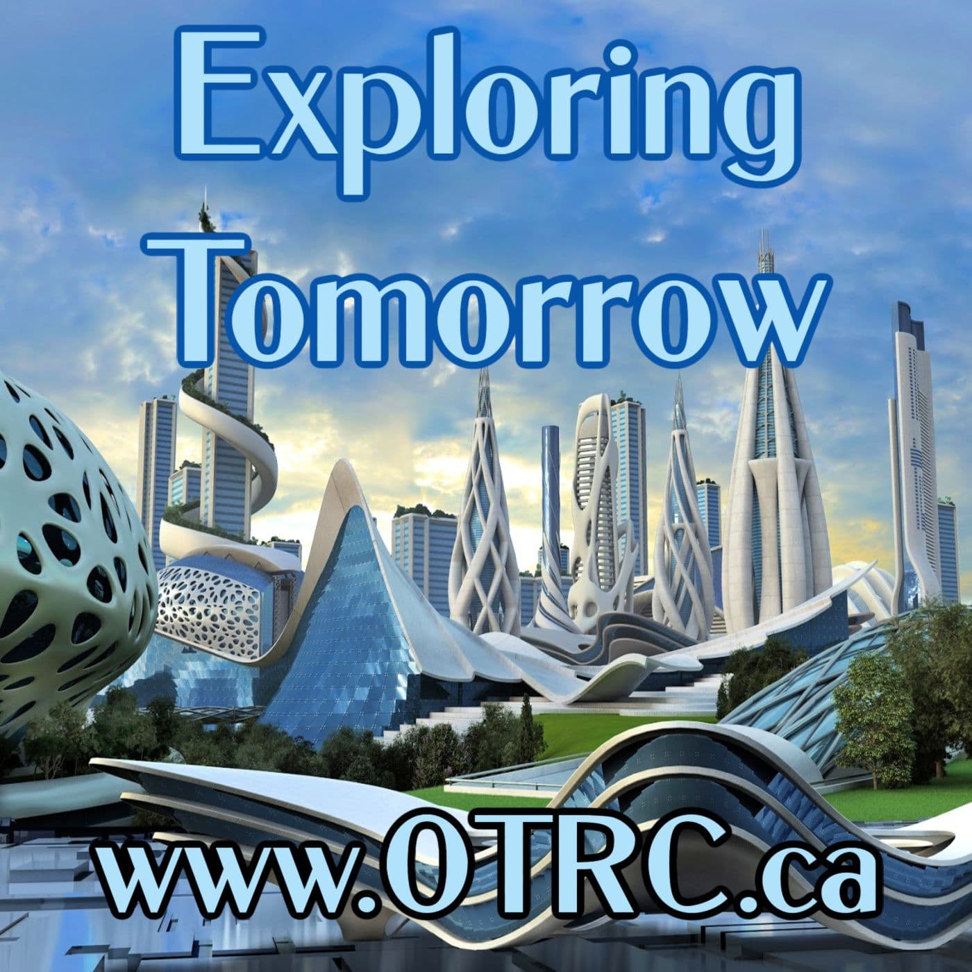 Exploring Tomorrow Radio Show - Podcasts