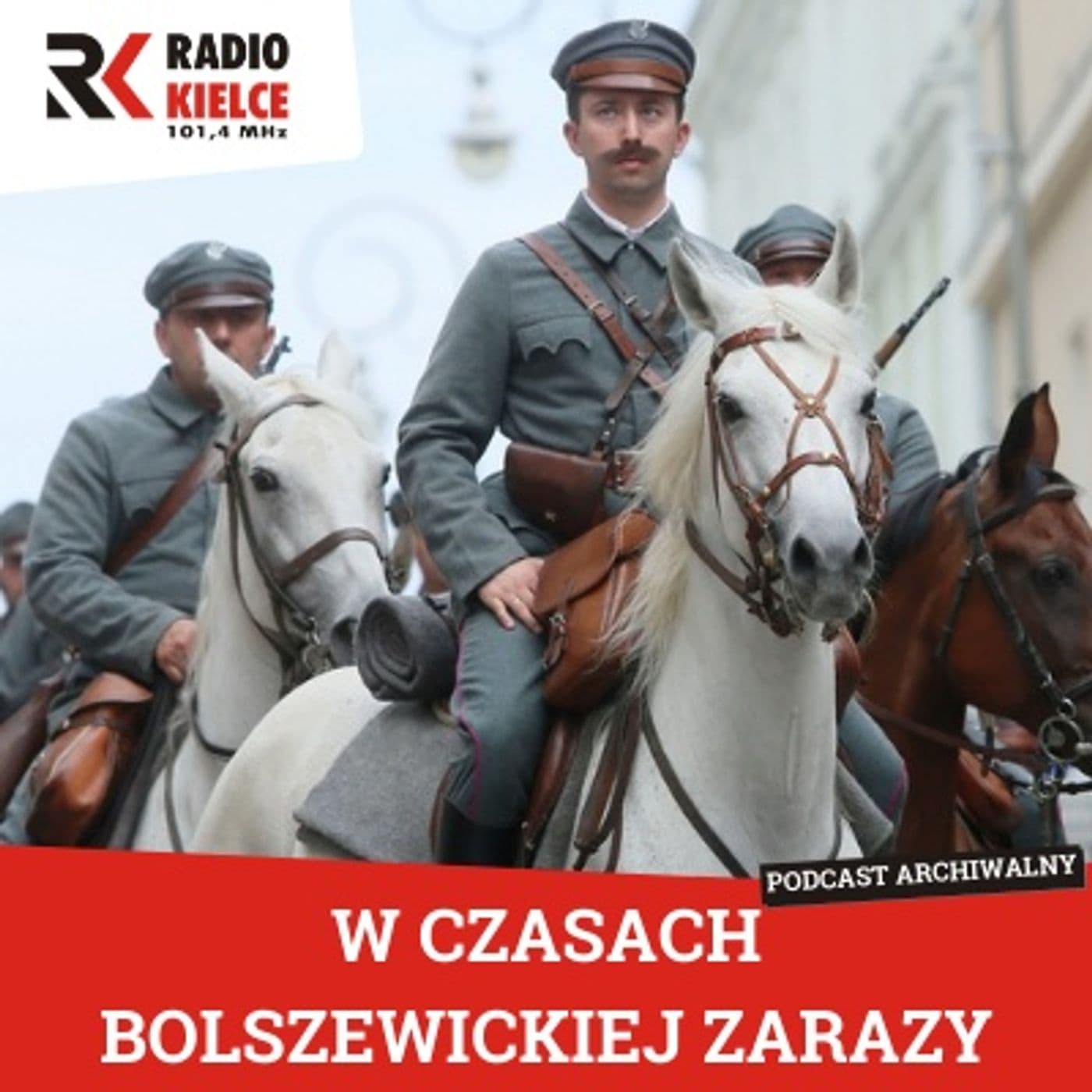 W CZASACH BOLSZEWICKIEJ ZARAZY - Podcasts