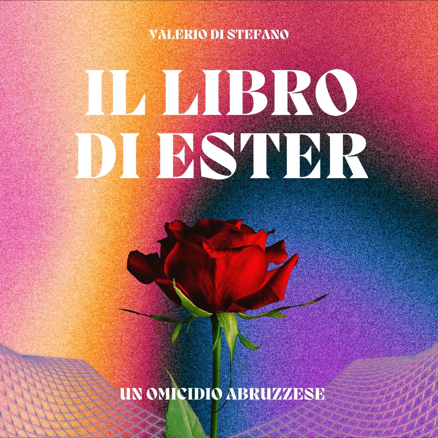 Il libro di Ester: un omicidio abruzzese - Podcasts