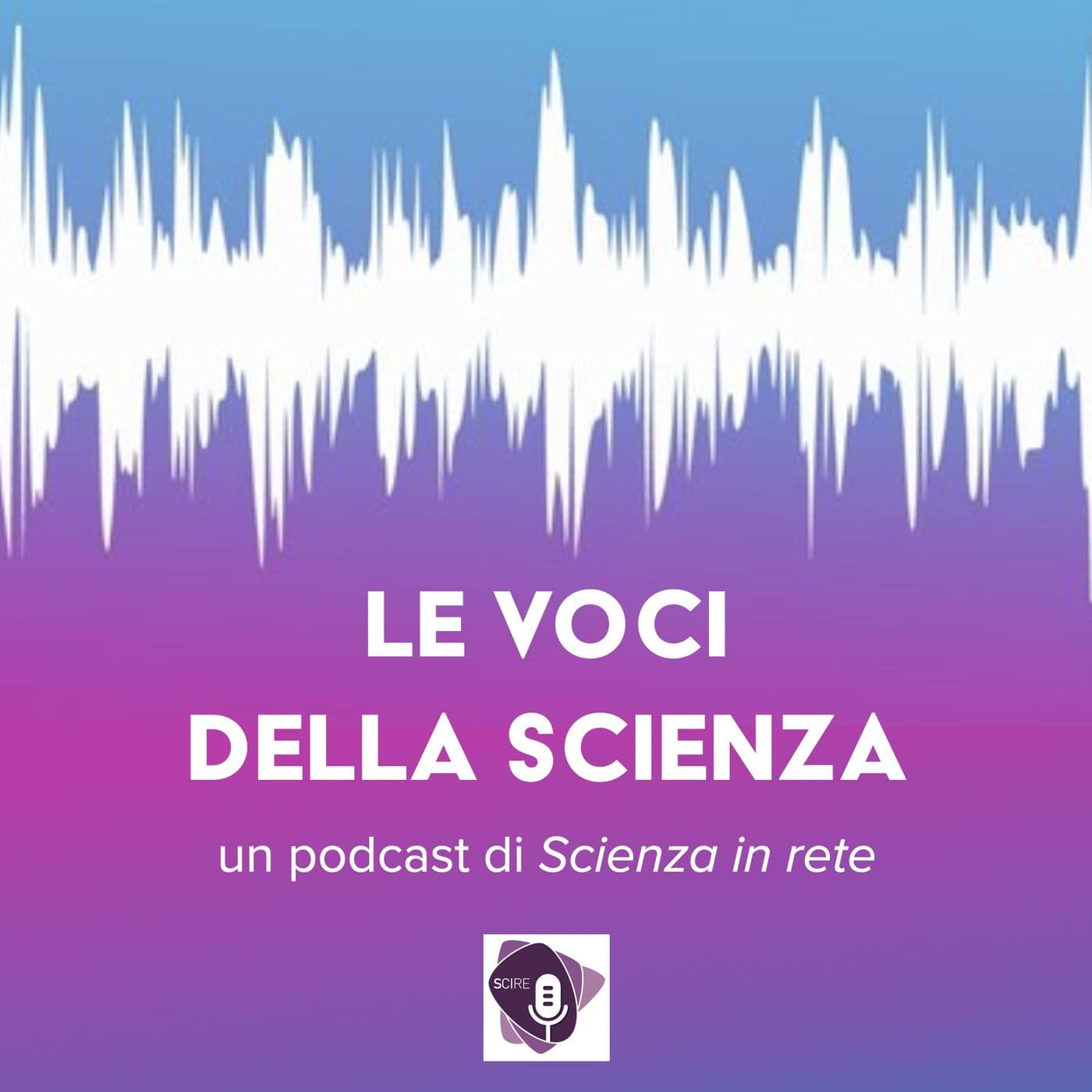 Le voci della scienza - Podcasts