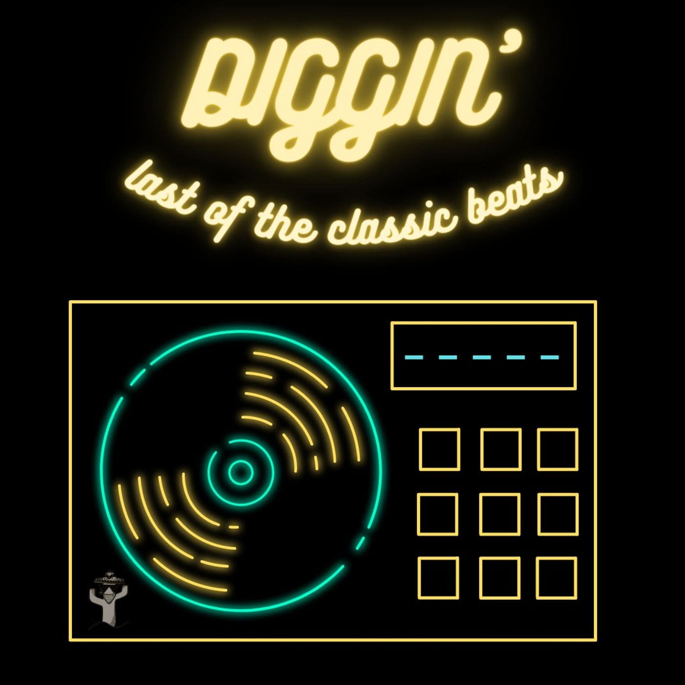 DIGGIN' Last of the Classic Beats - Podcasts