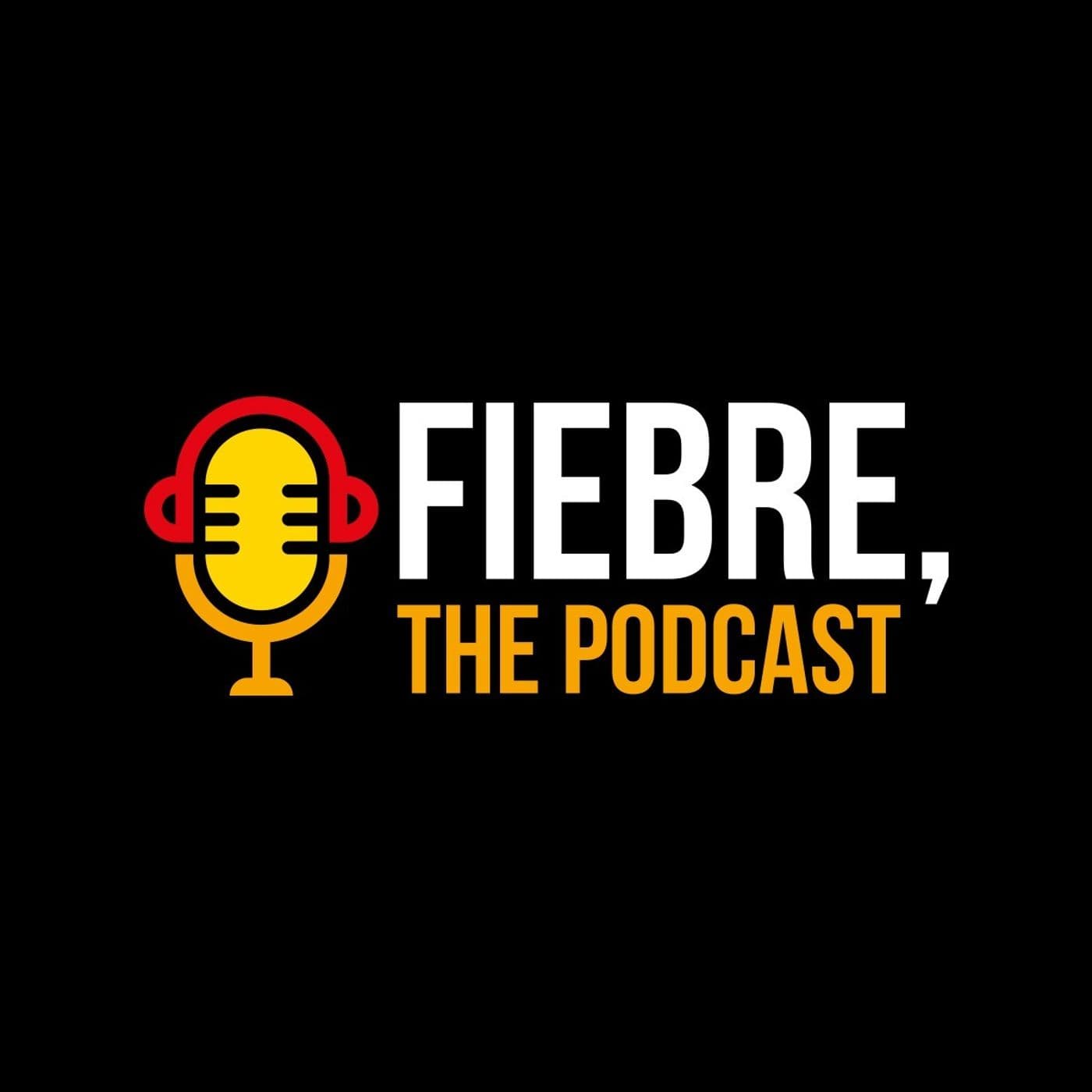 Fiebre The Podcast - Podcasts