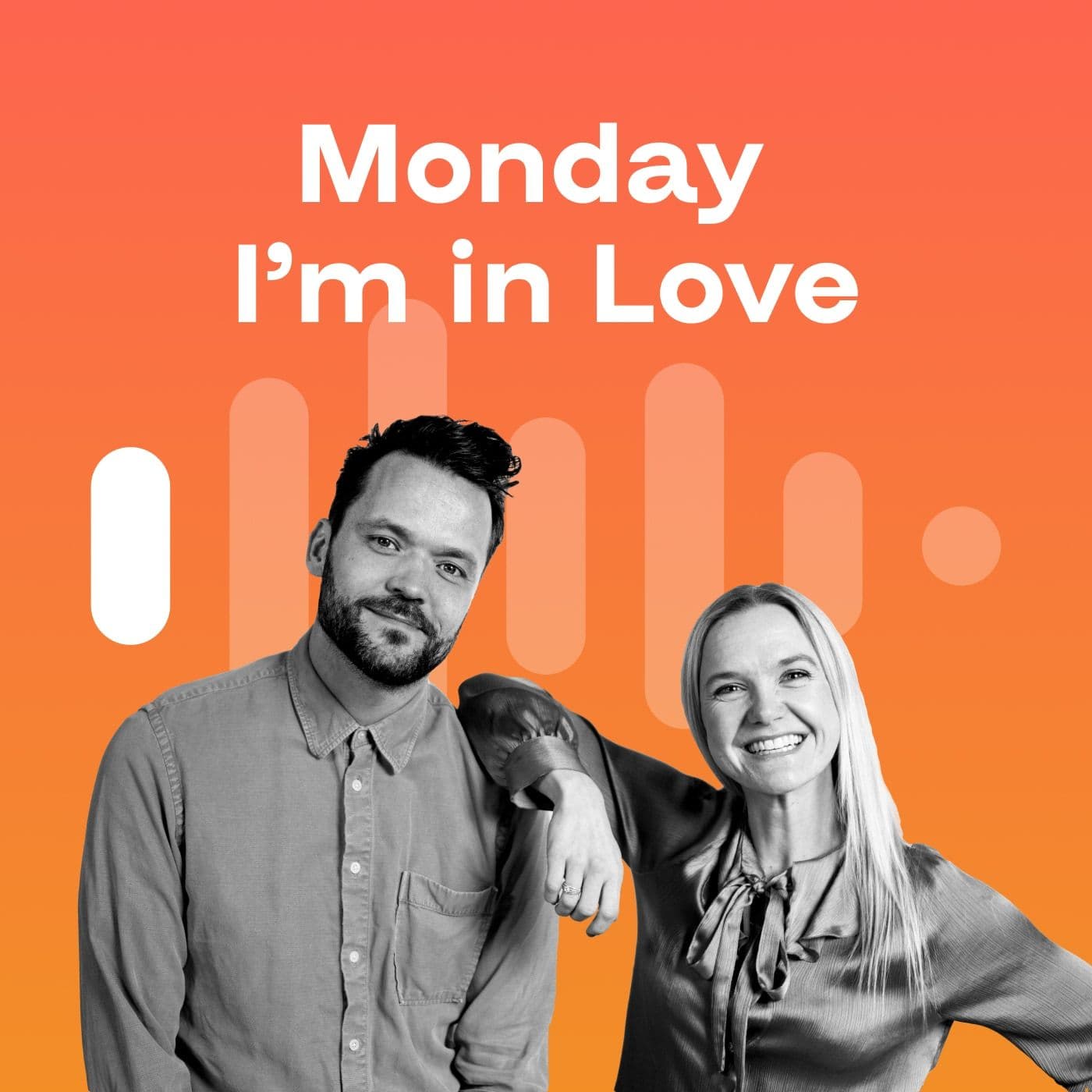 Monday I'm in Love - Podcasts