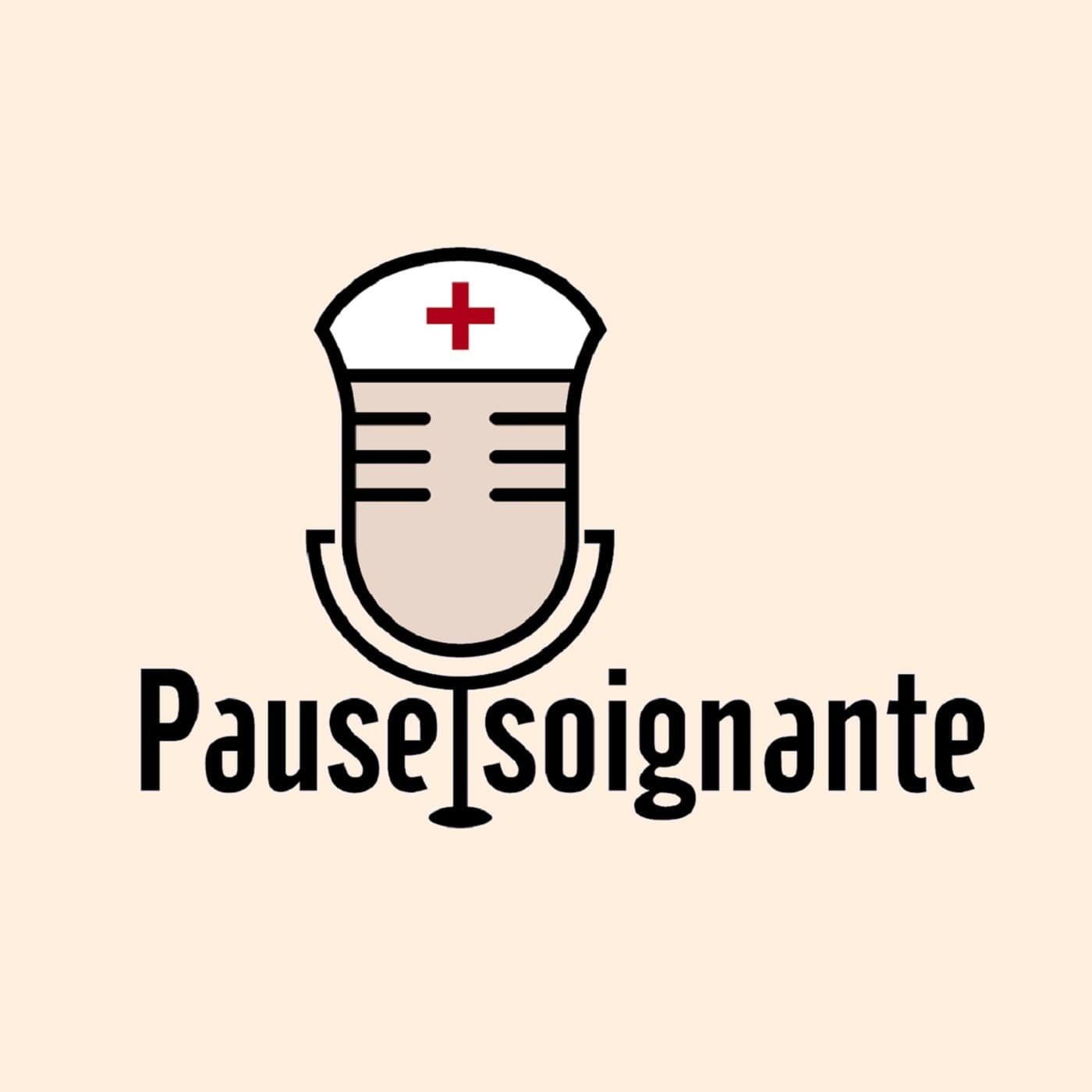 Pause soignante - Podcasts