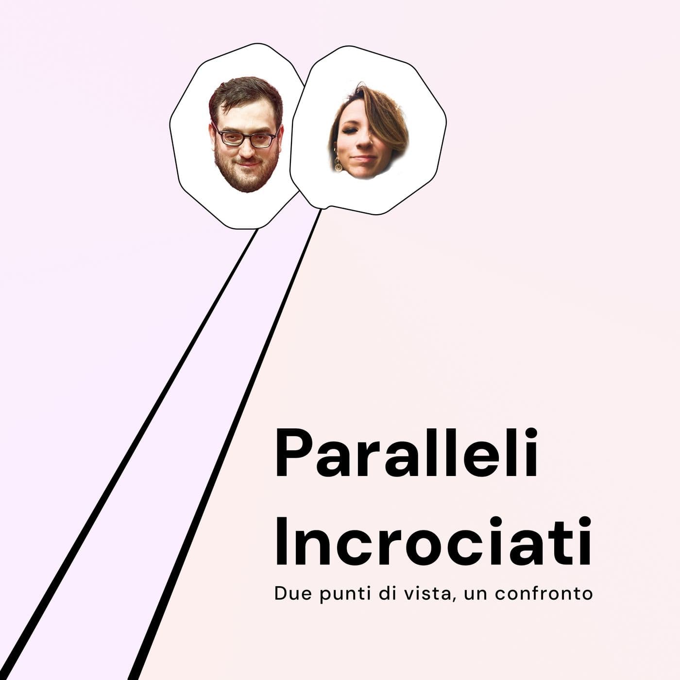 Paralleli Incrociati - Podcasts