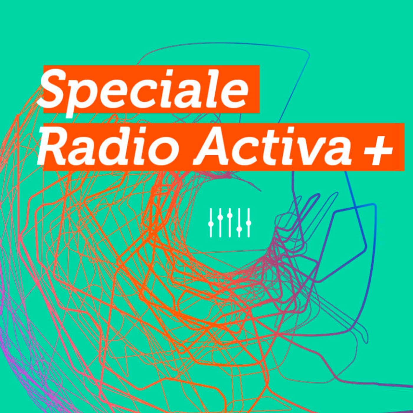 Speciale Radio Activa Plus - Podcasts