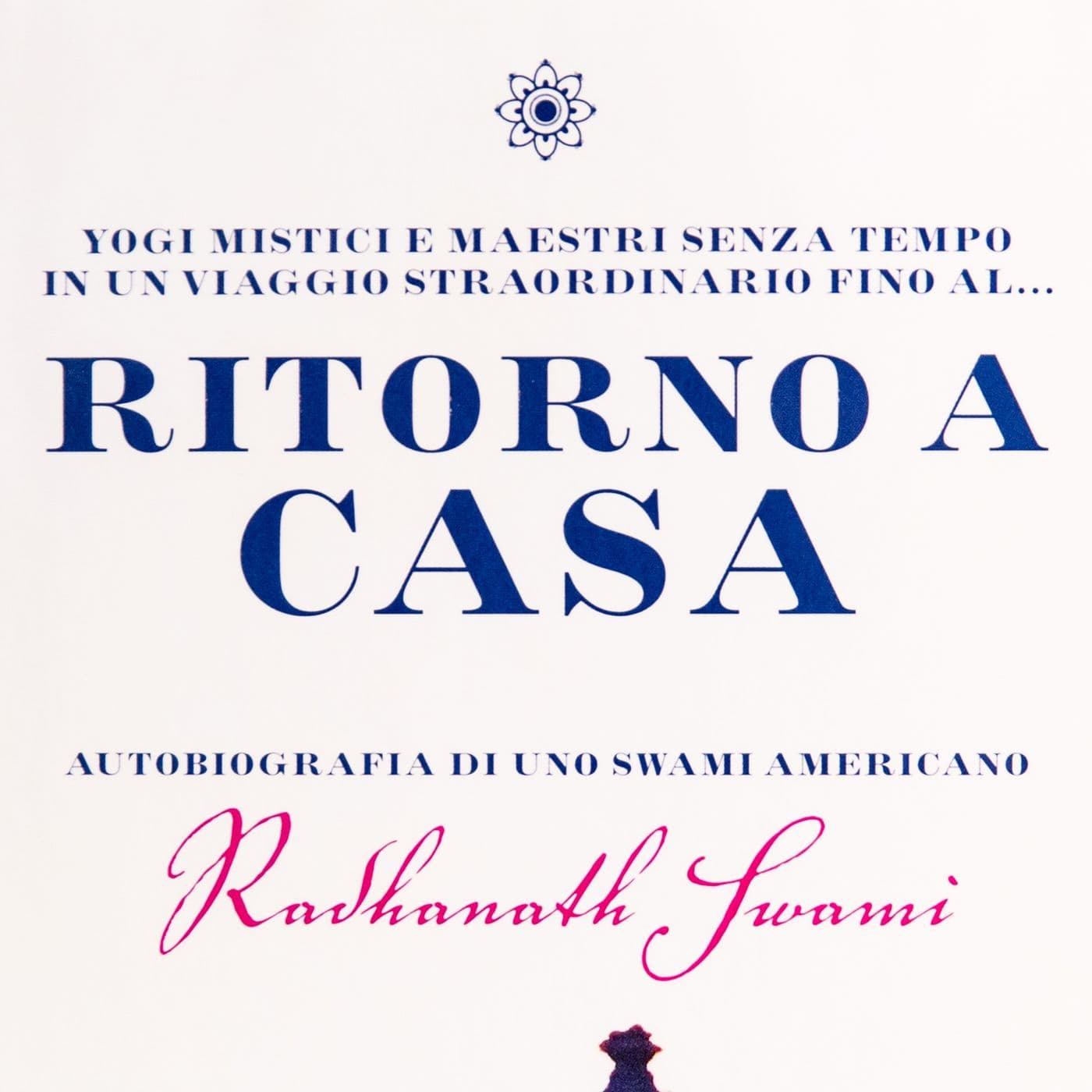 Ritorno a Casa - Radhanath Swami - Podcasts