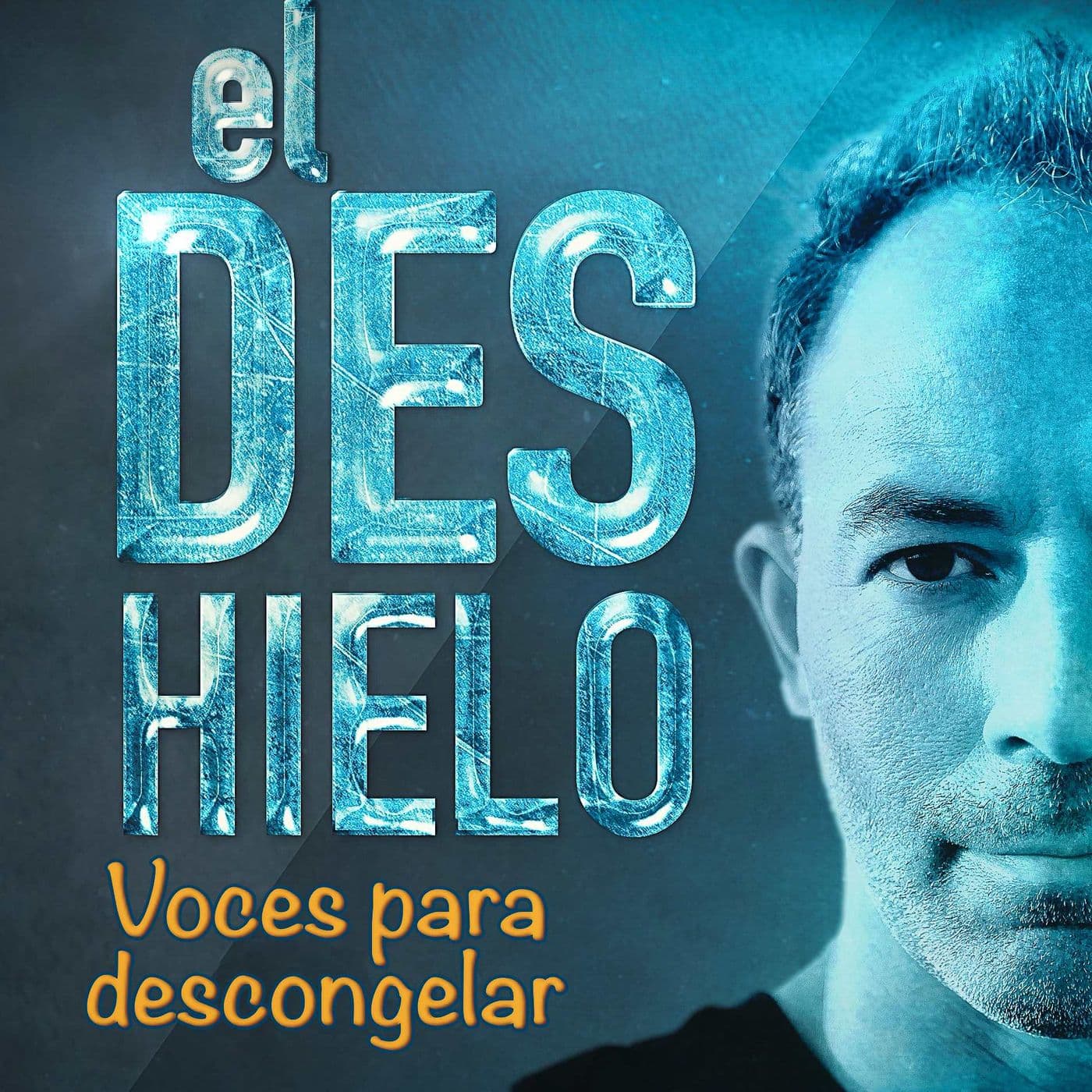 El Deshielo - Podcasts