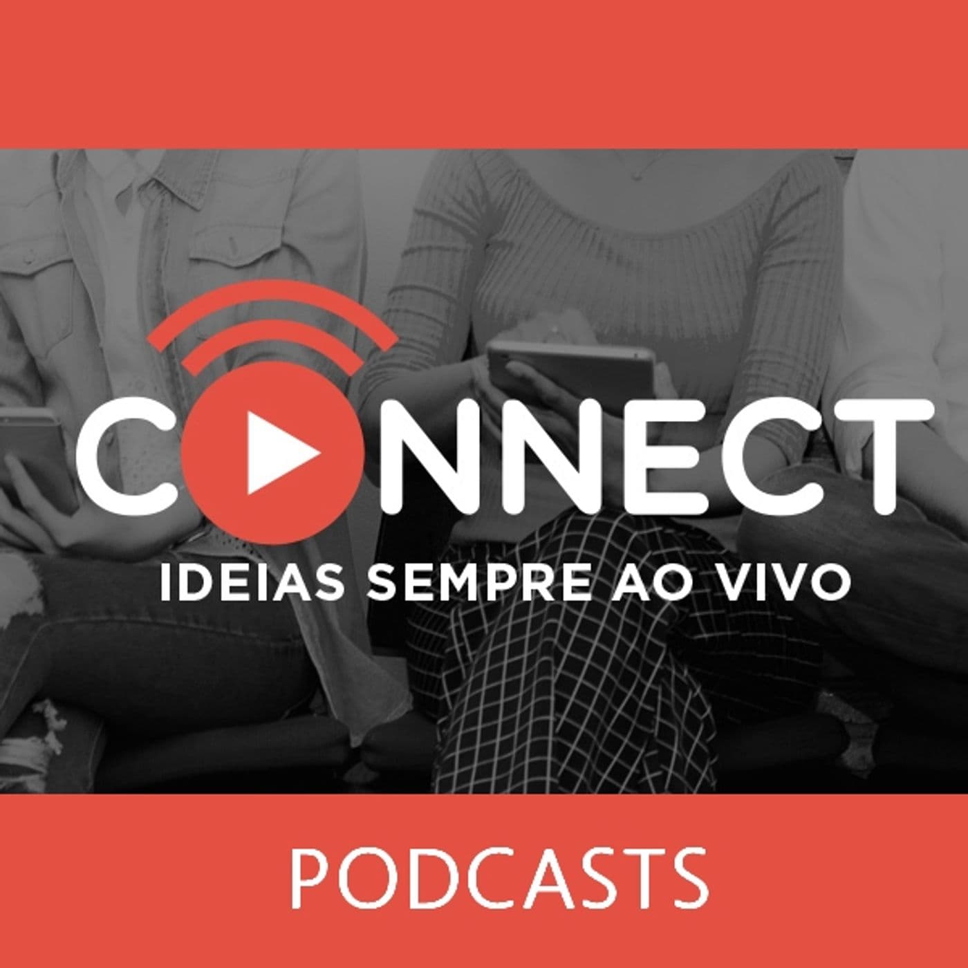 Connect Sebrae - ideias sempre online! - Podcasts