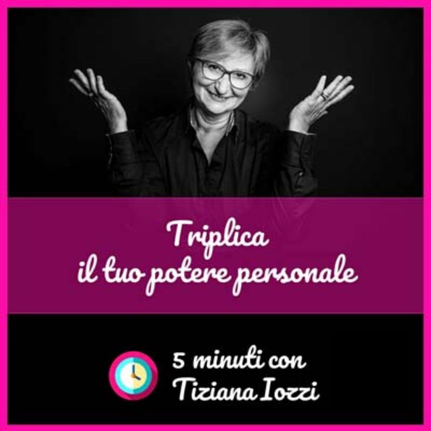 Triplica il tuo potere personale - Podcasts