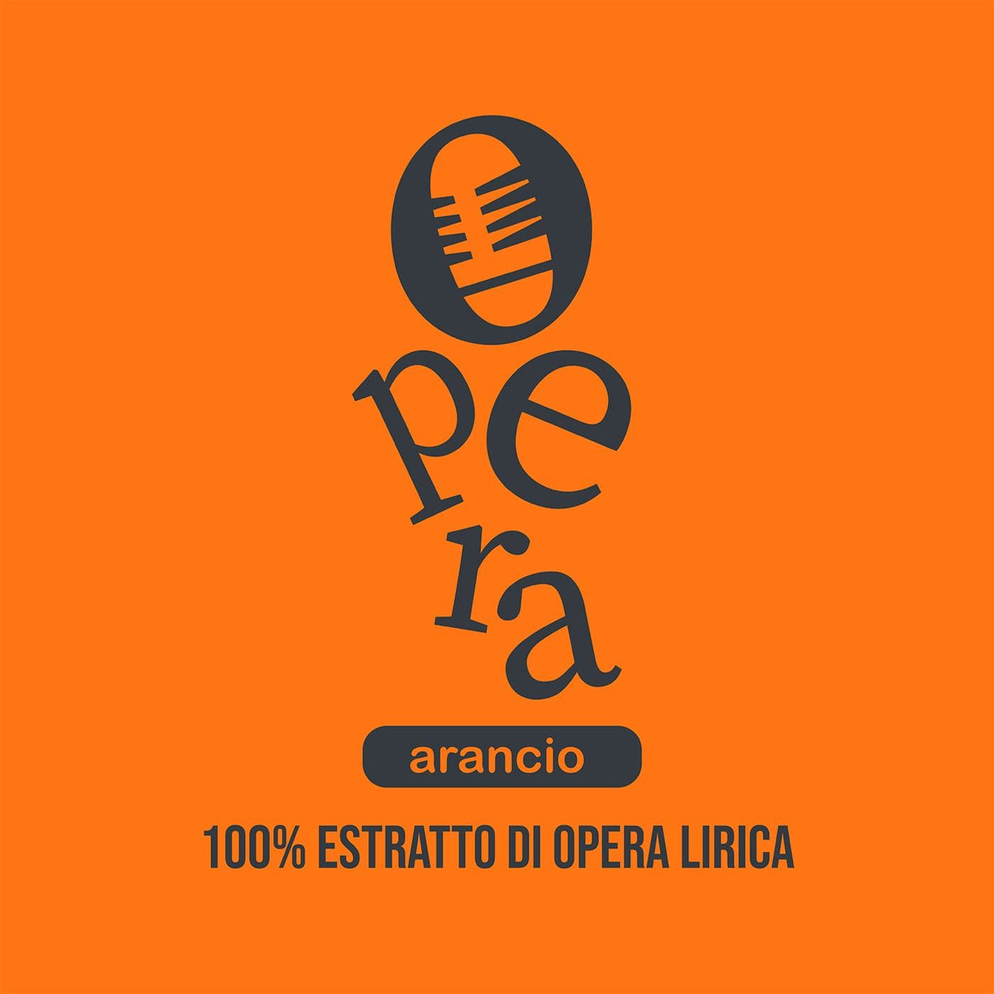 Opera Arancio - 100% estratto di opera lirica - Podcasts