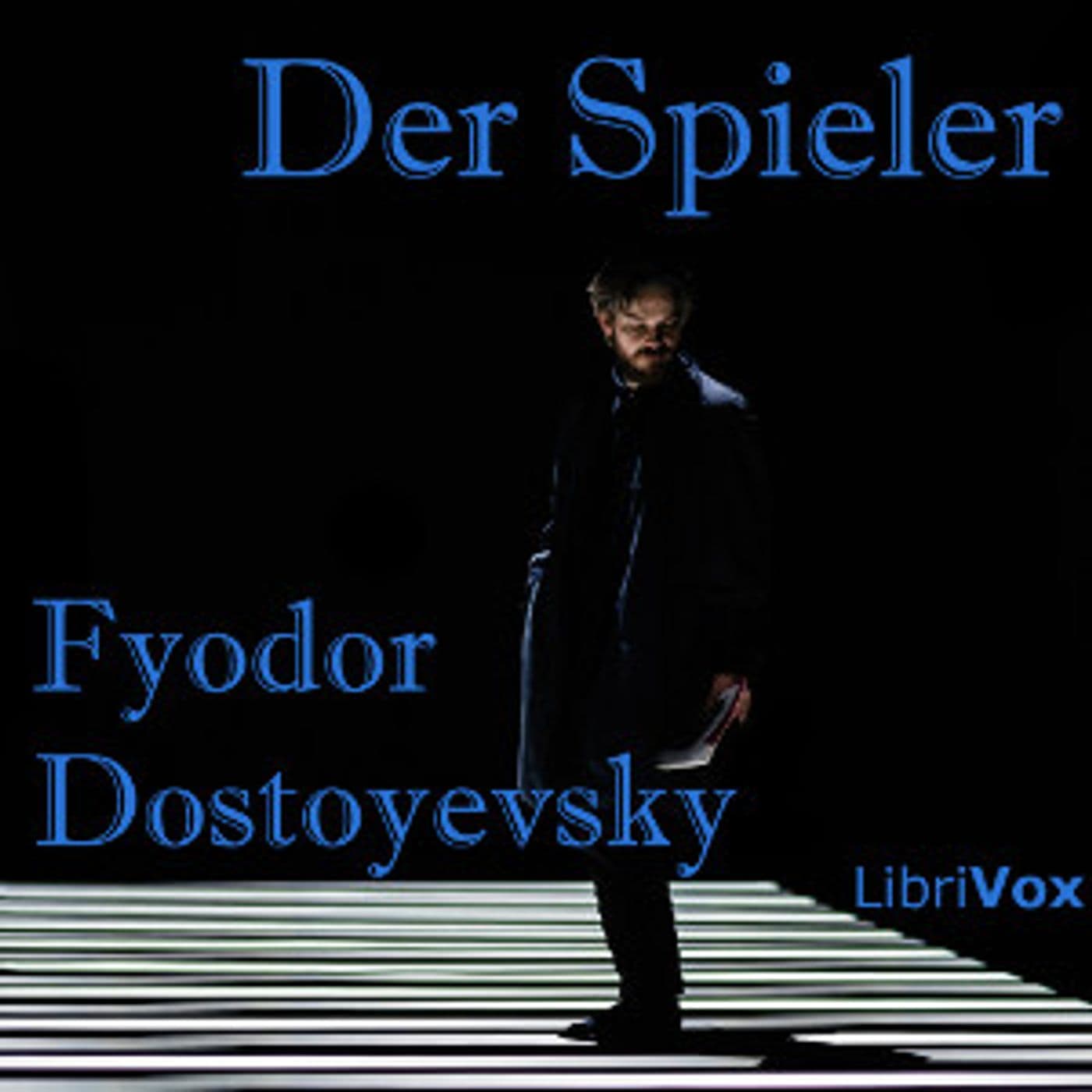 Fyodor Dostoyevsky - Der Spieler - Podcasts