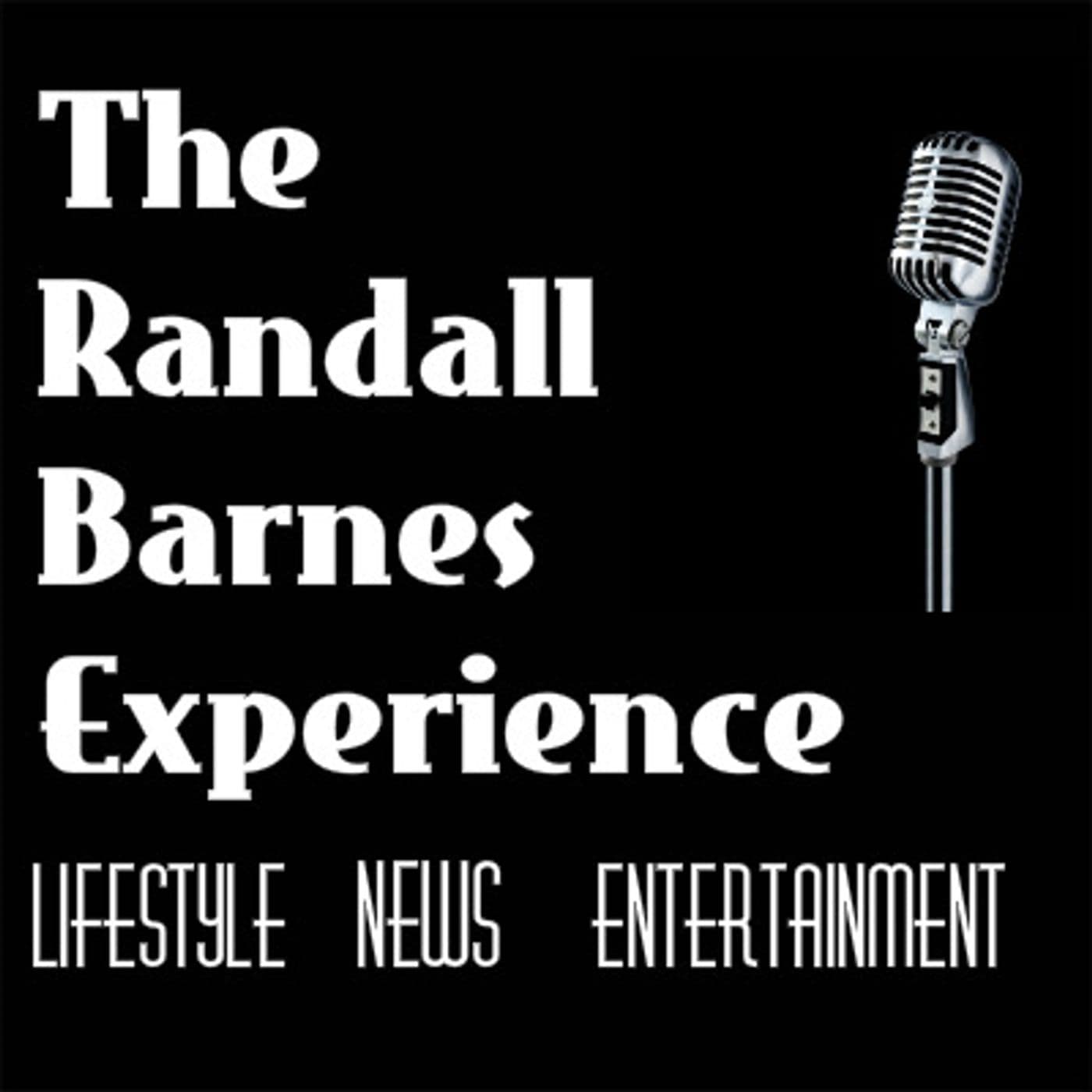 The Randall Barnes Experience - Podcasts