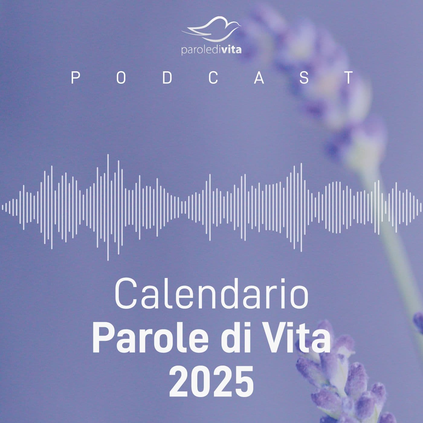 Calendario Parole di Vita 2025 - Podcasts