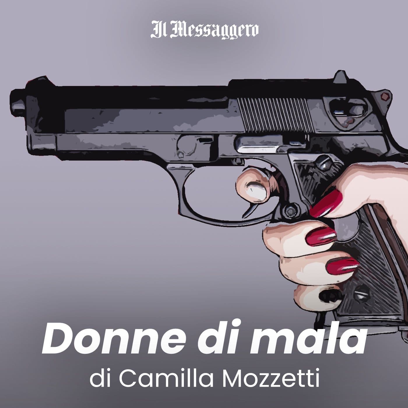 Donne di mala - Podcasts
