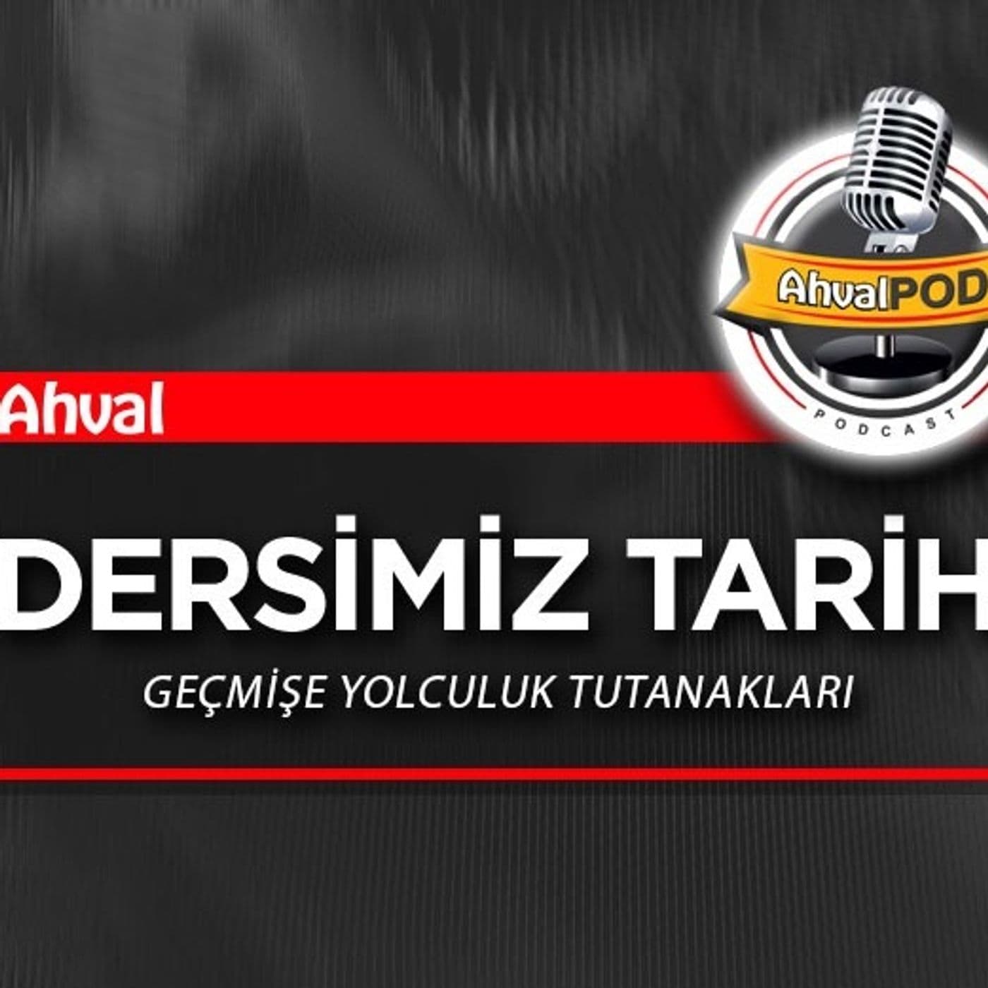 DERSİMİZ TARİH - Podcasts