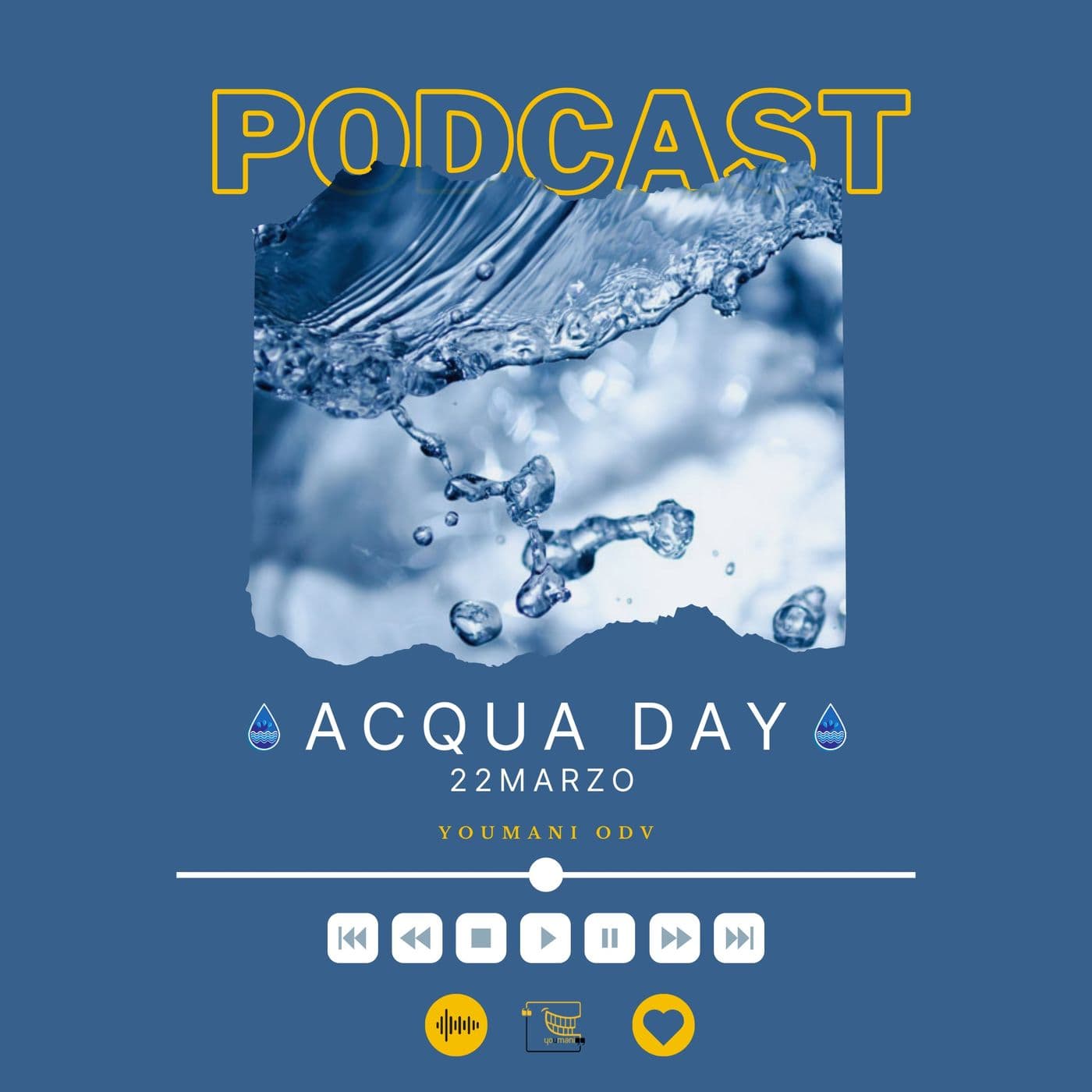YoumaniDays - Giornata mondiale dell'Acqua - Podcasts