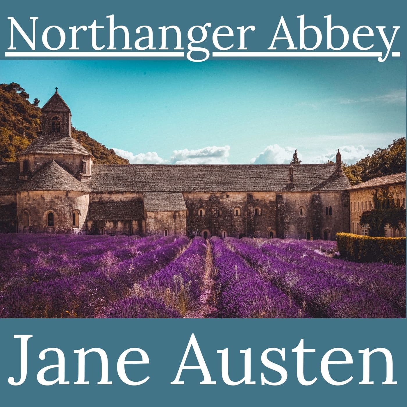 Northanger Abbey - Jane Austen - Podcasts