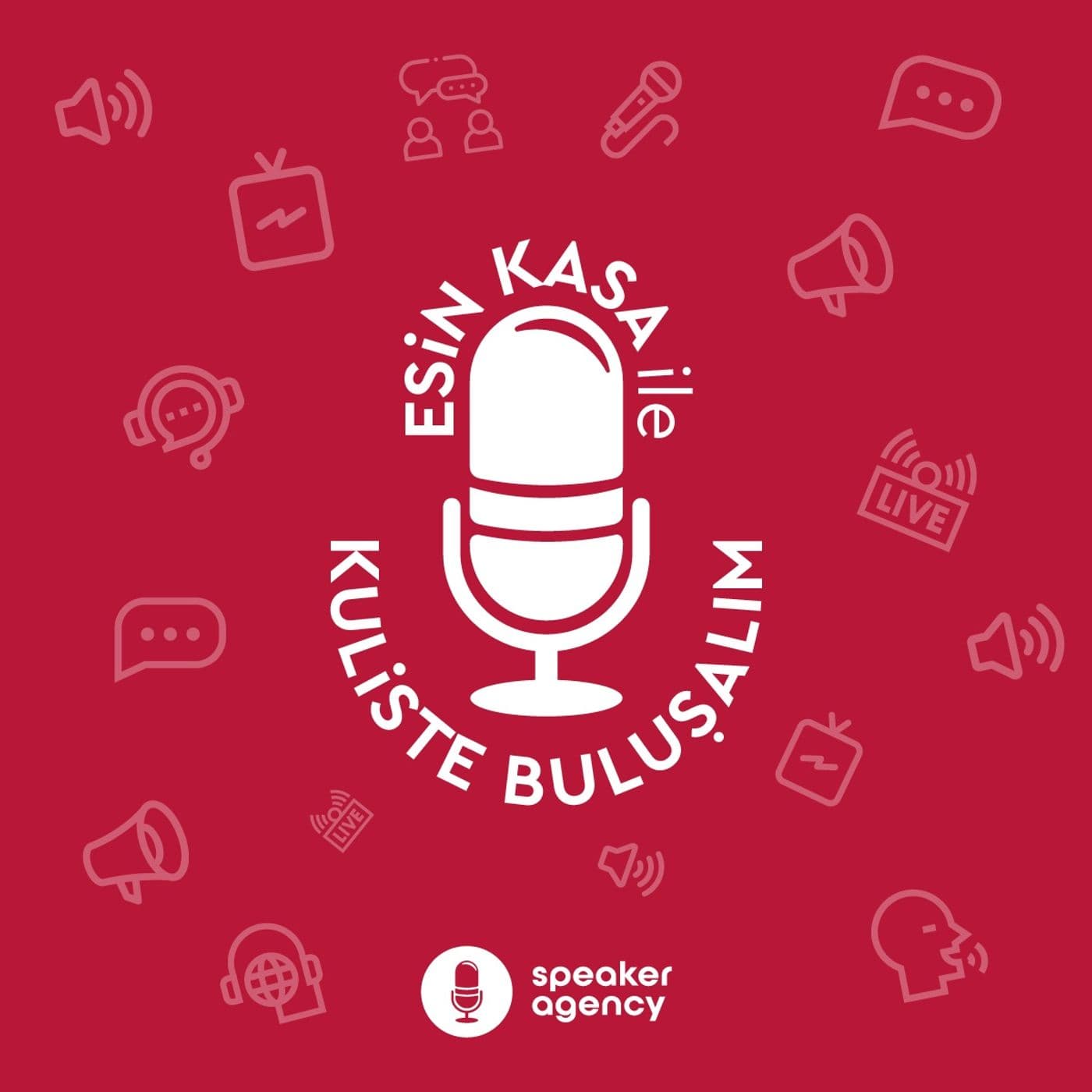 Esin Kasa ile Kuliste Buluşalım - Podcasts