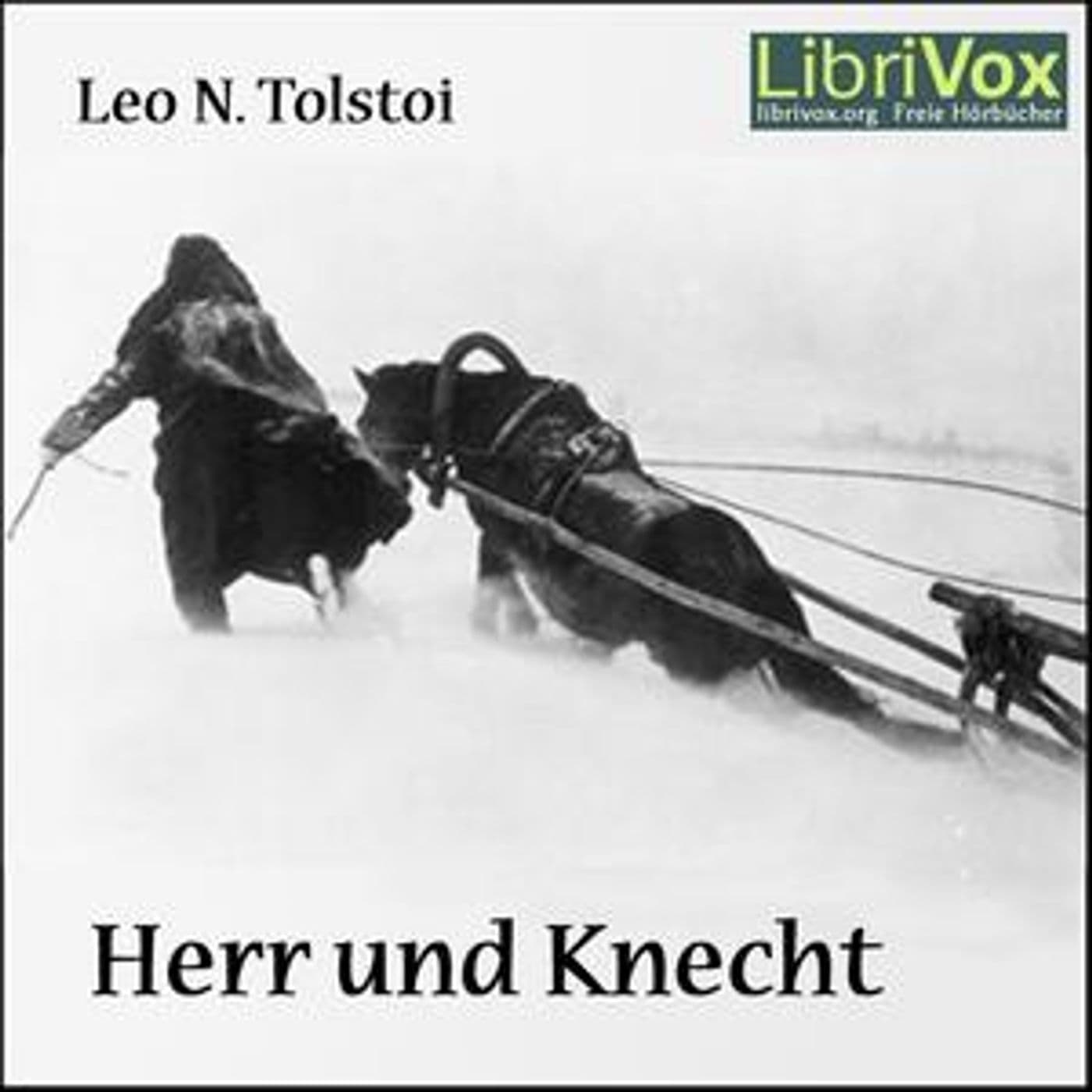 Leo Tolstoy - Herr und Knecht - Podcasts