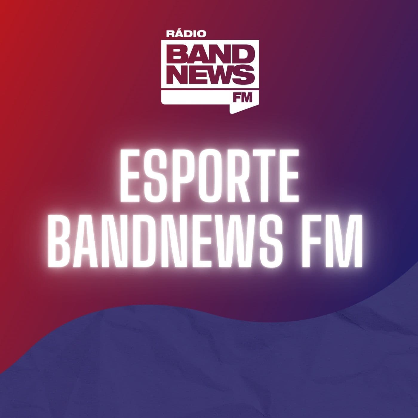 Esporte BandNews FM - Podcasts