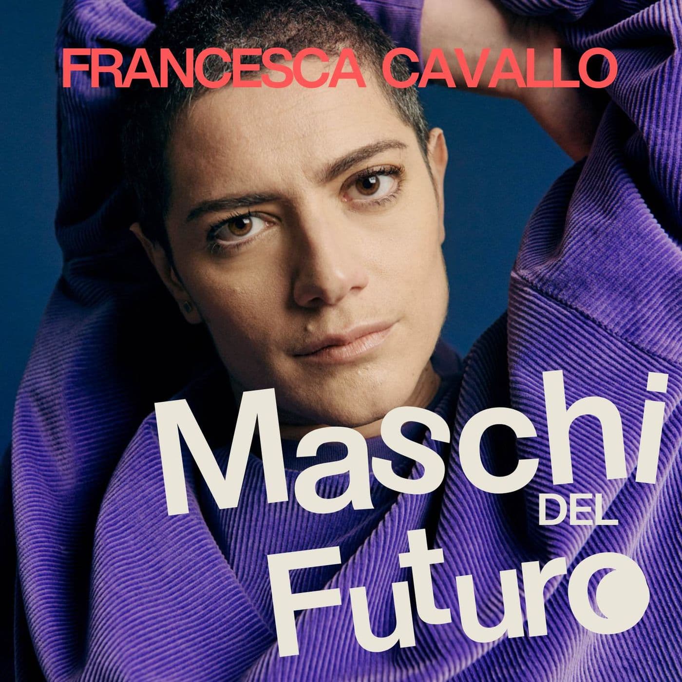 Maschi del Futuro - Podcasts