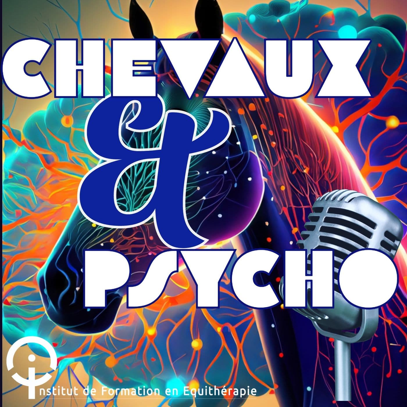 Chevaux & Psycho - Podcasts