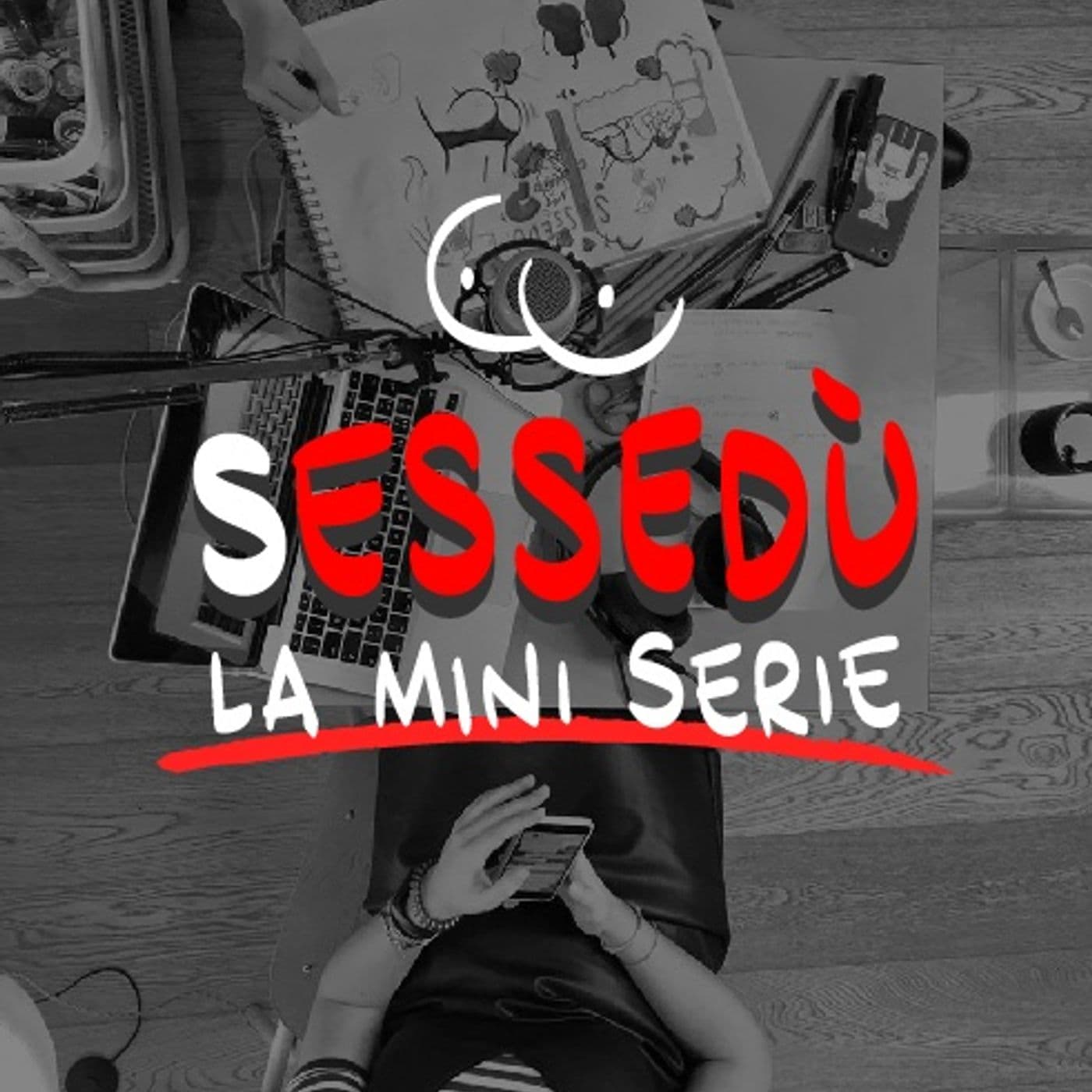 Sessedù - Podcasts