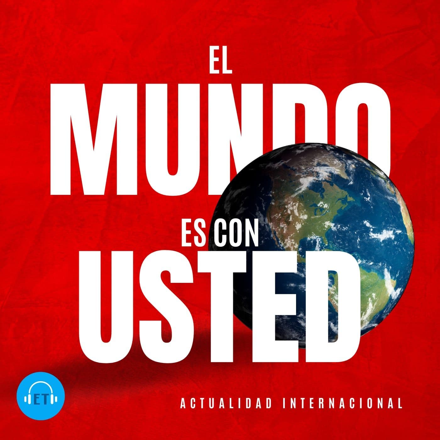 El mundo es con usted