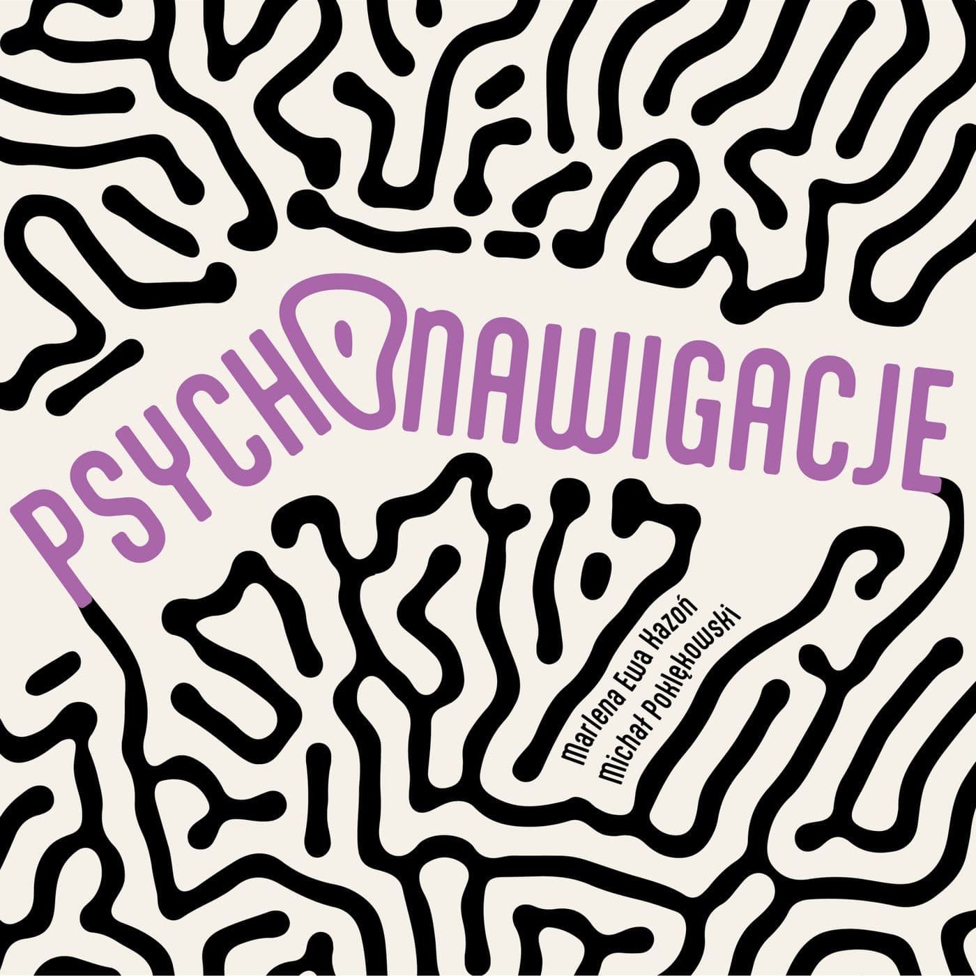 Psychonawigacje - Podcasts