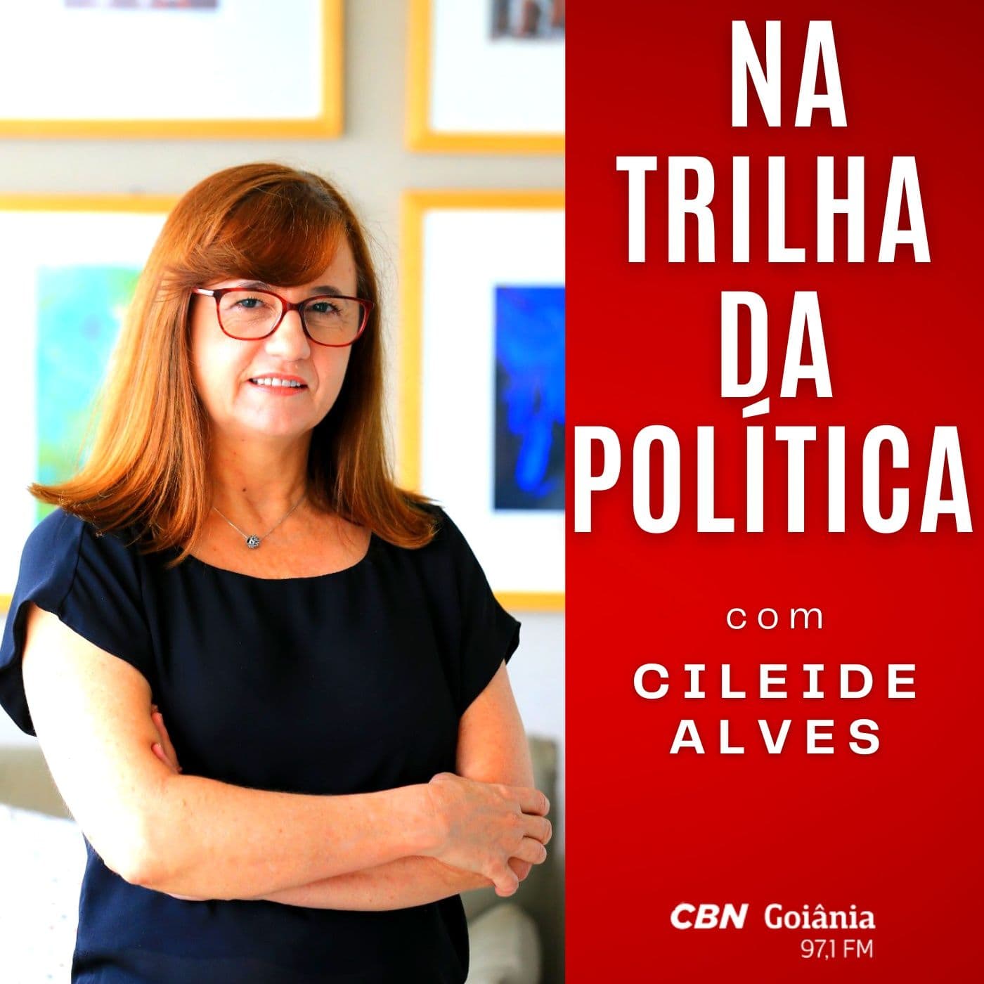 Na Trilha da Política com Cileide Alves - Podcasts