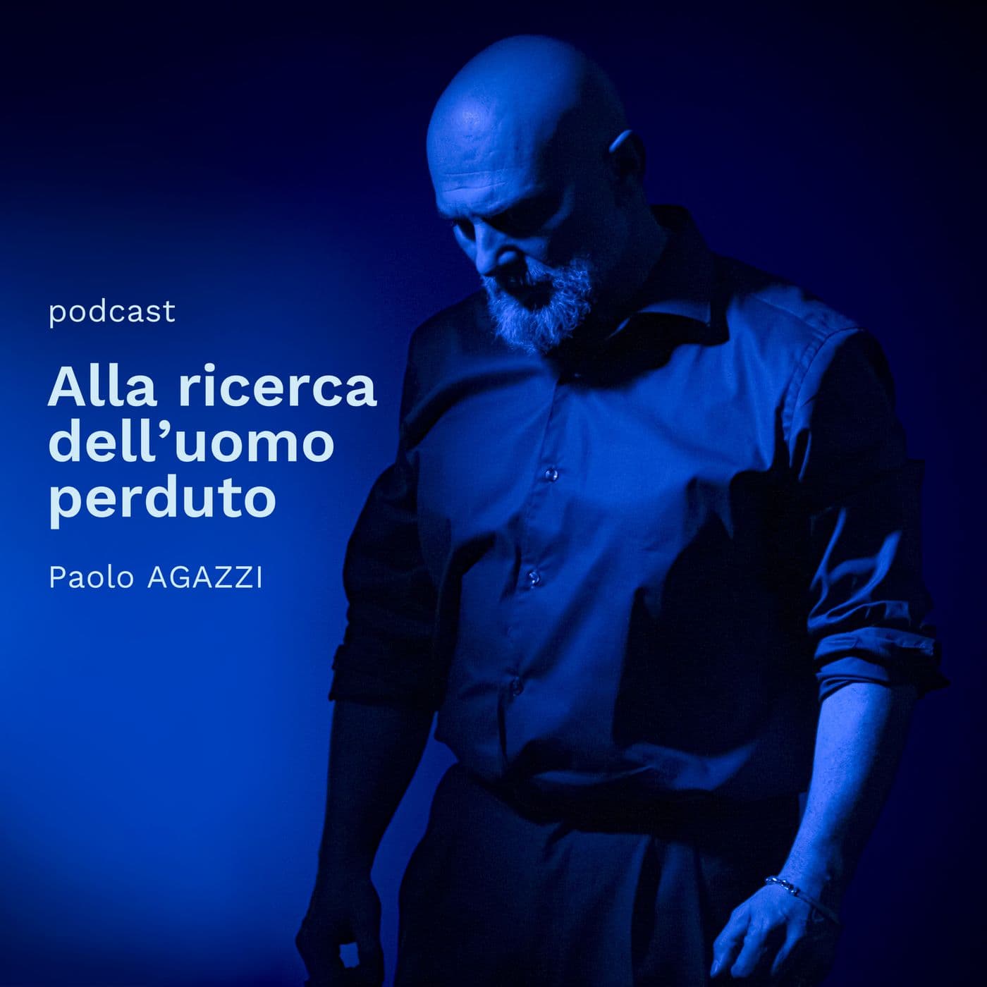 Alla ricerca dell'uomo perduto - Podcasts