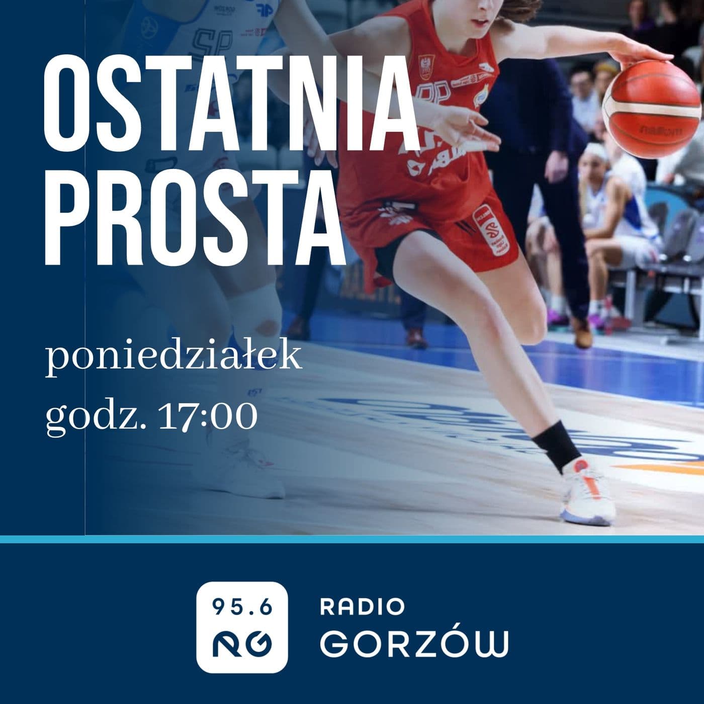 Ostatnia prosta - Radio Gorzów - Podcasts