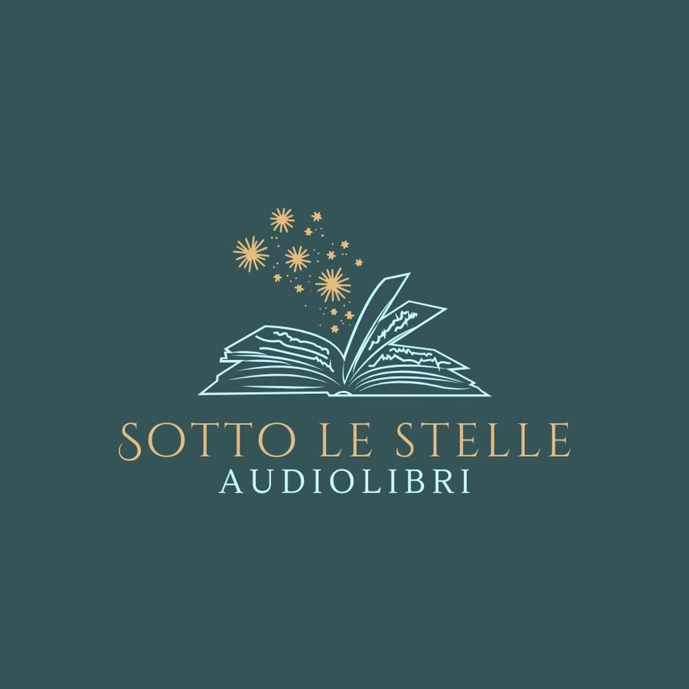 Sotto le stelle 🎧audiolibri🎧 - Podcasts